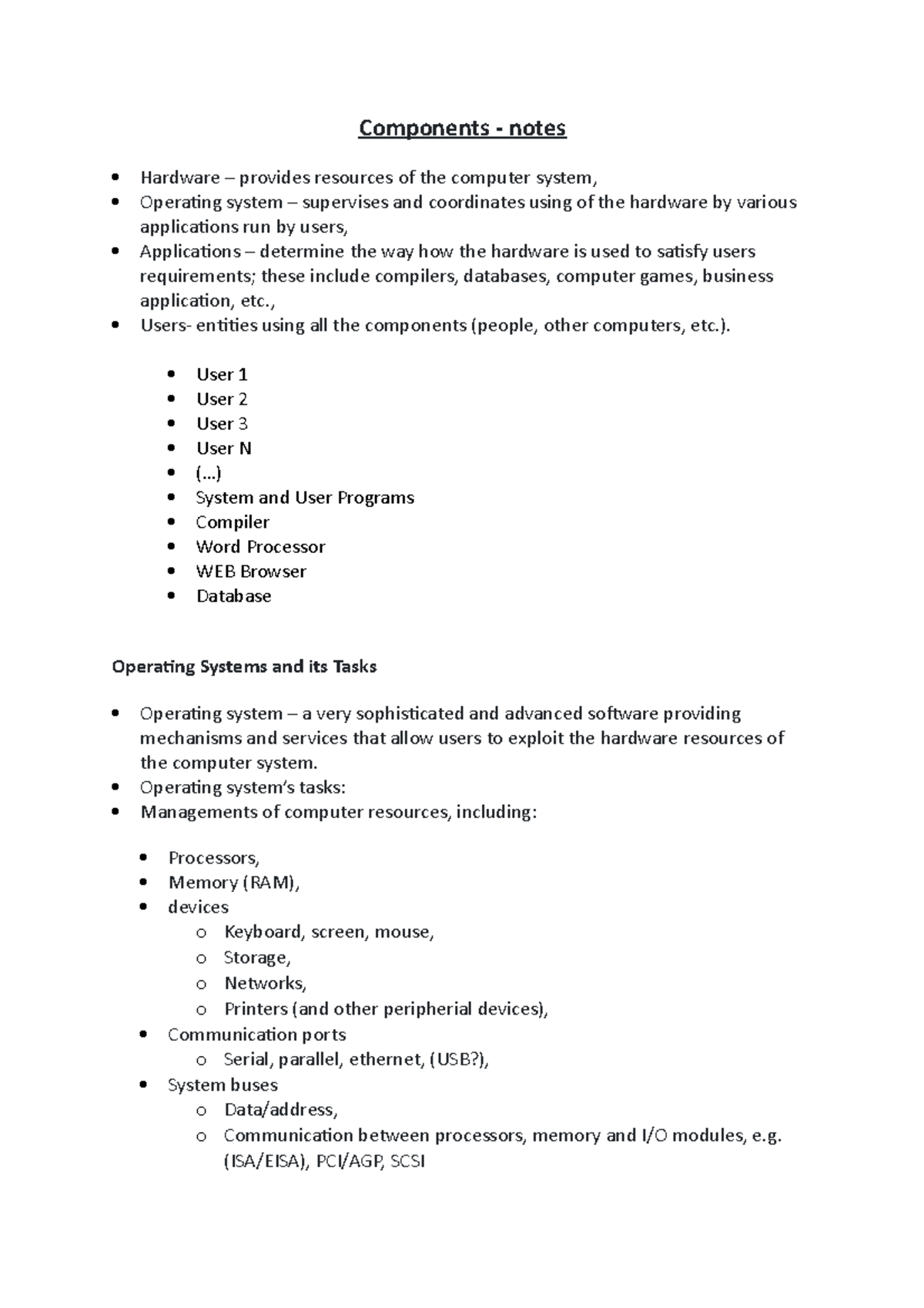 Components - notes - Components - notes Hardware – provides resources ...