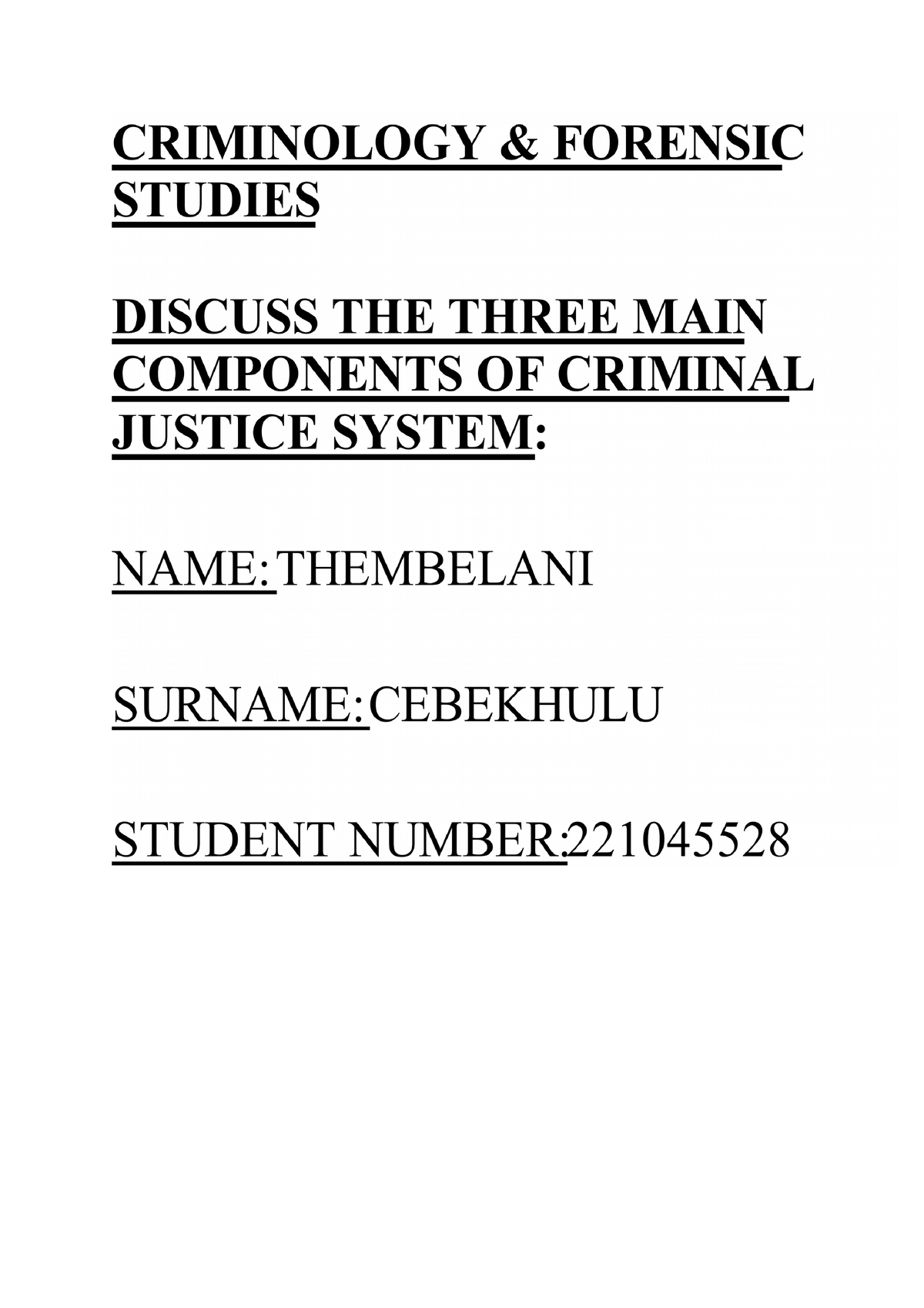 Criminology Assignment - Judge Of The Law, Where The Accused One Is ...