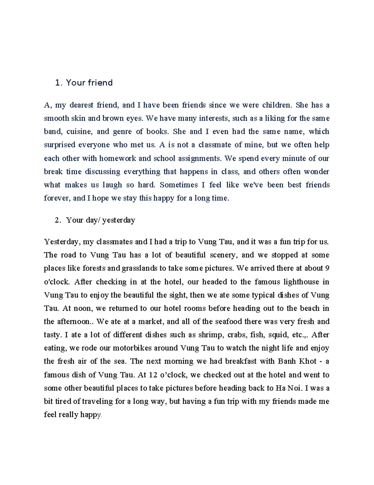Unit 6 - topic - Your friend A, my dearest friend, and I have been ...