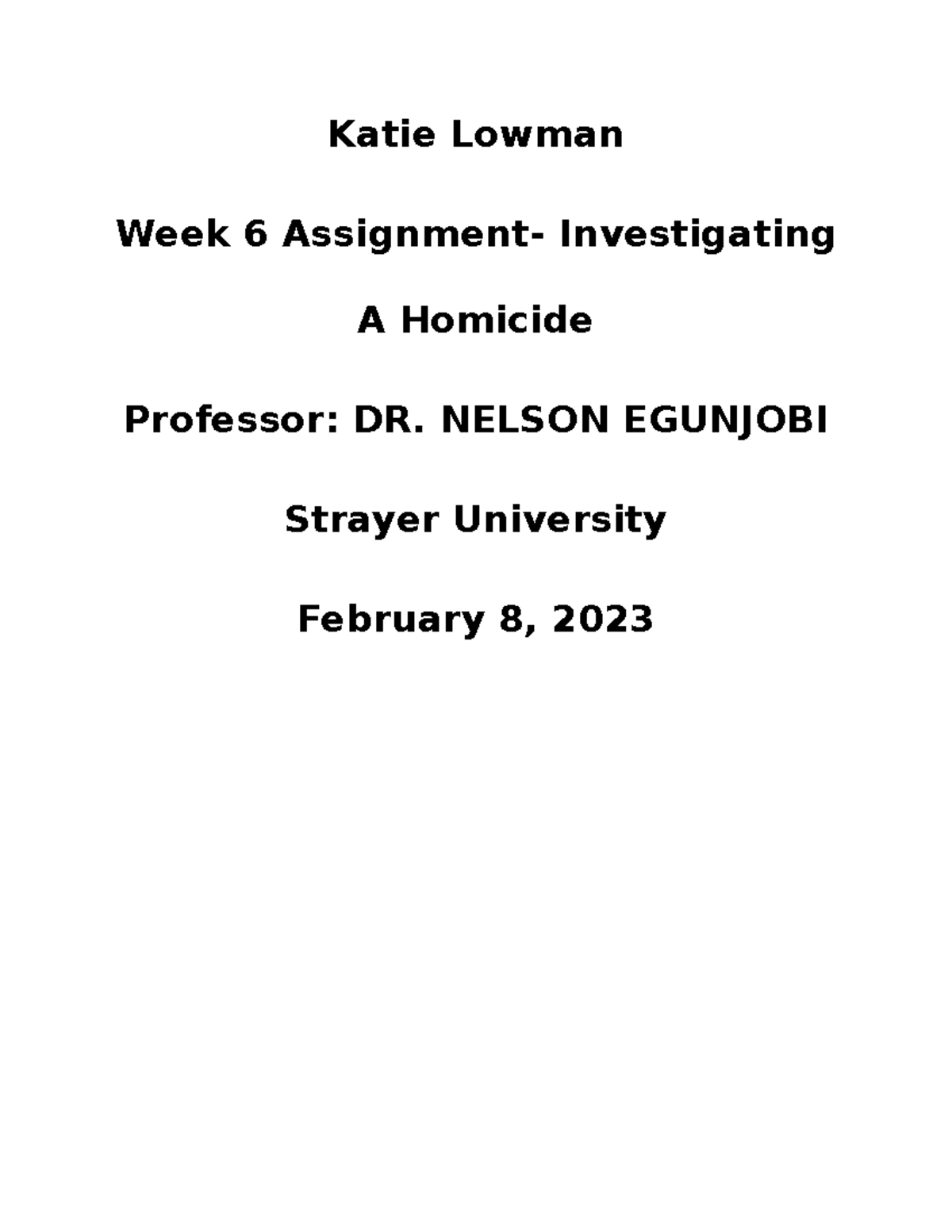 week 6 assignment investigating a homicide