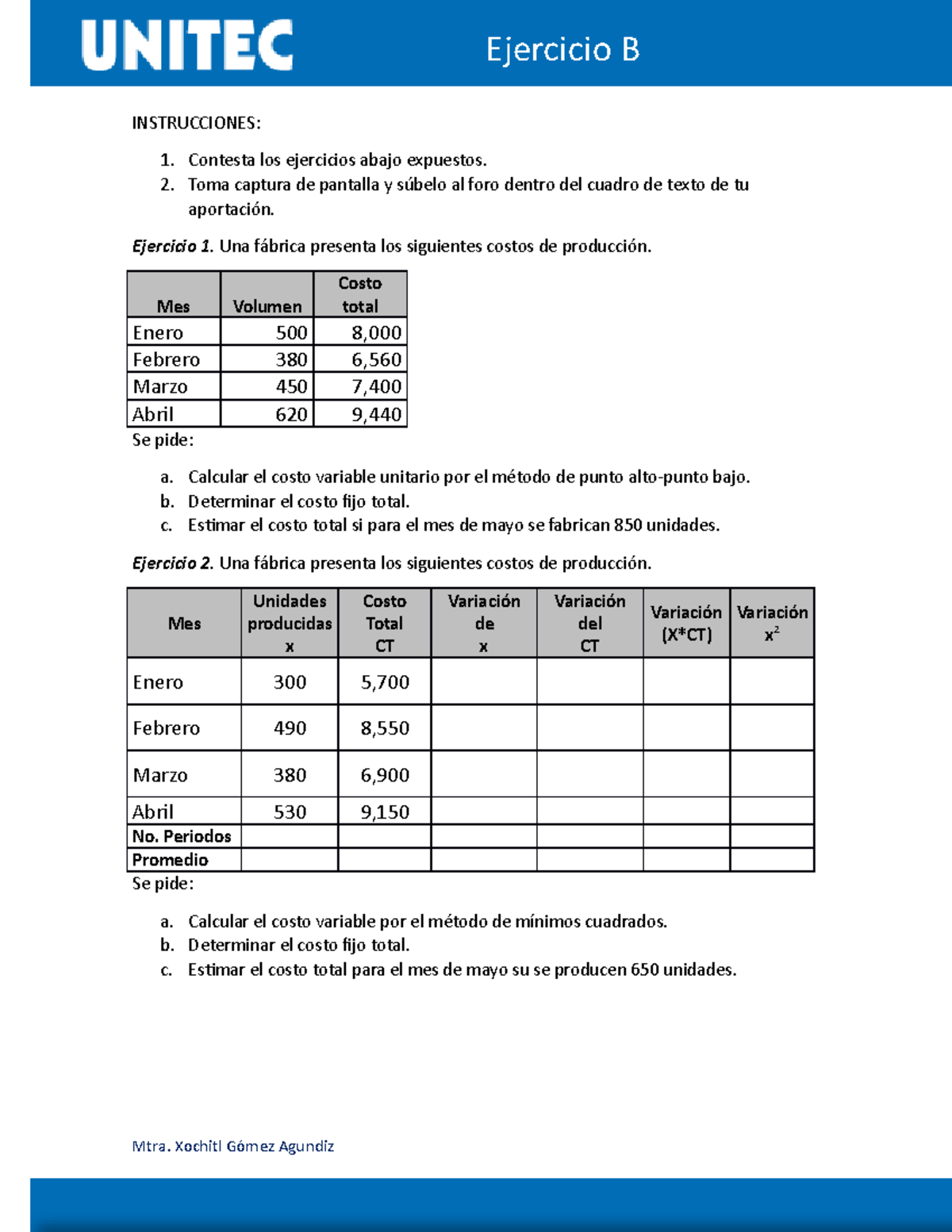 Ejercicio B - Entregable - INSTRUCCIONES: Contesta Los Ejercicios Abajo ...