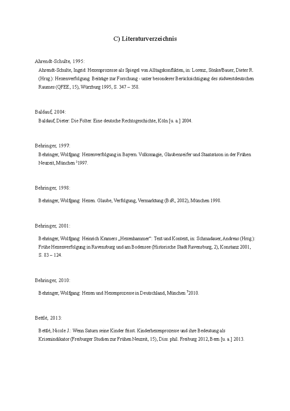 Literaturverzeichnis Hexenverfolgung C) Literaturverzeichnis Ahrendt