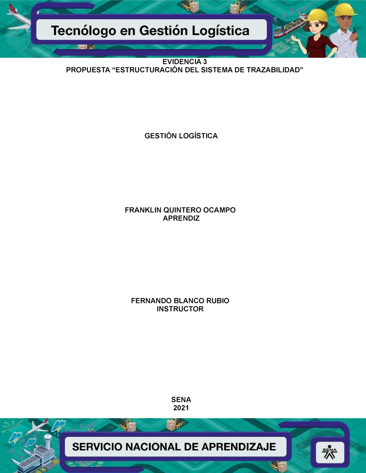 Evidencia 3 Propuesta Estructuración DEL Sistema DE Trazabilidad ...