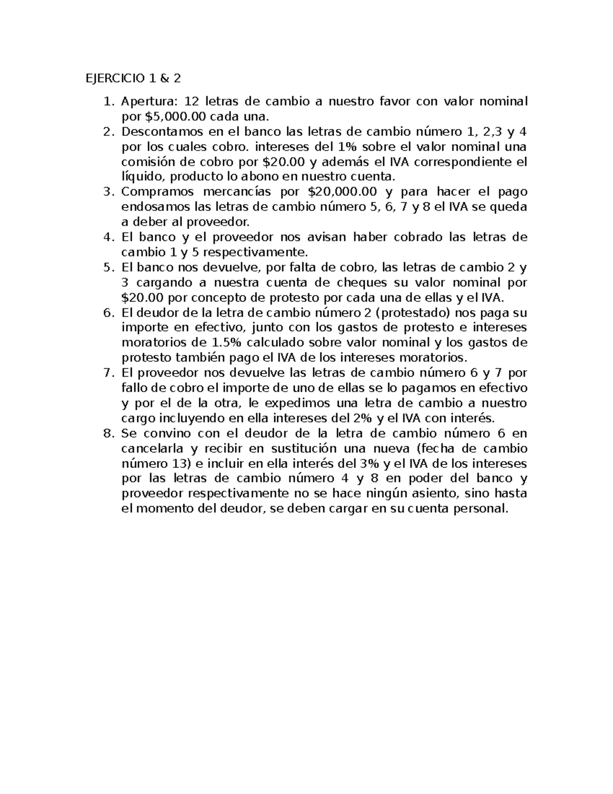 Contabilidad 3 - EJERCICIO 1 & 2 Apertura: 12 letras de cambio a ...