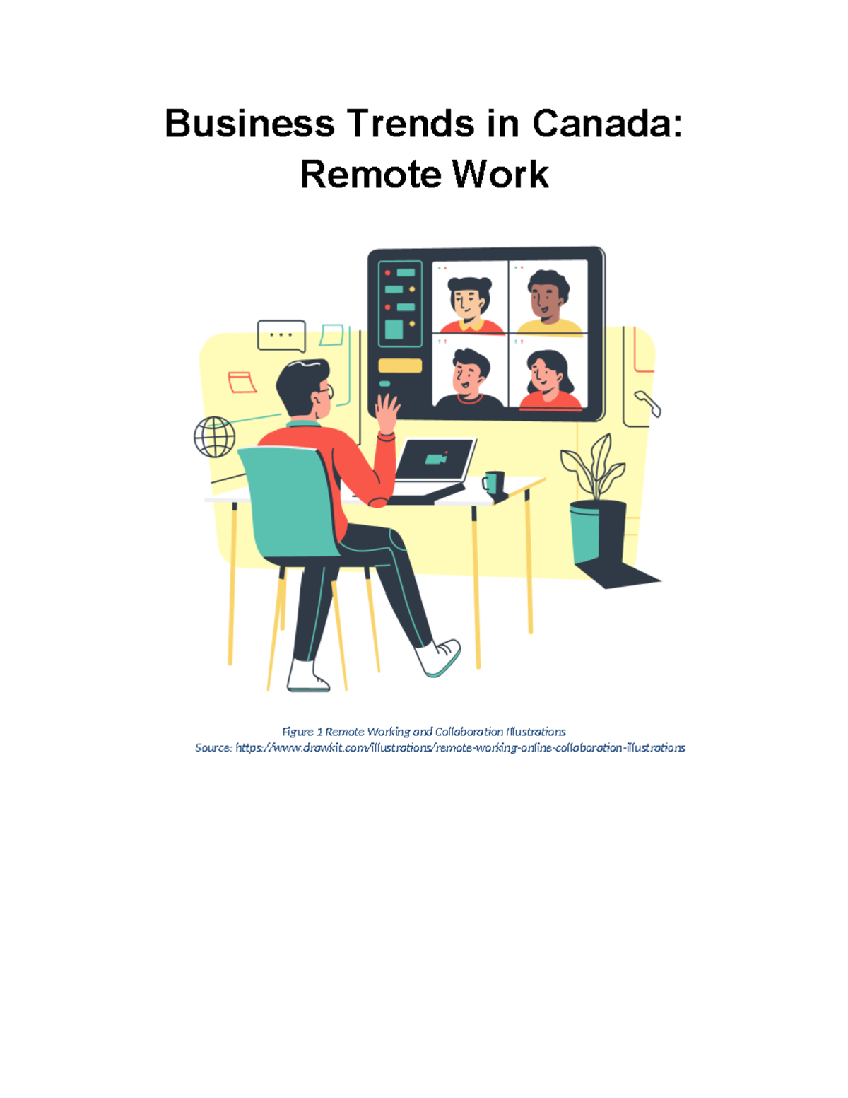 Business Trends in Canada Remote Work Business Trends in Canada Remote Work Figure 1 Remote