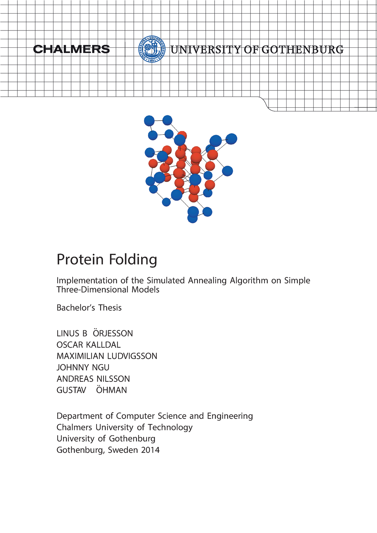 Examensarbete Inom Bioteknik - Protein Folding Implementation Of The ...