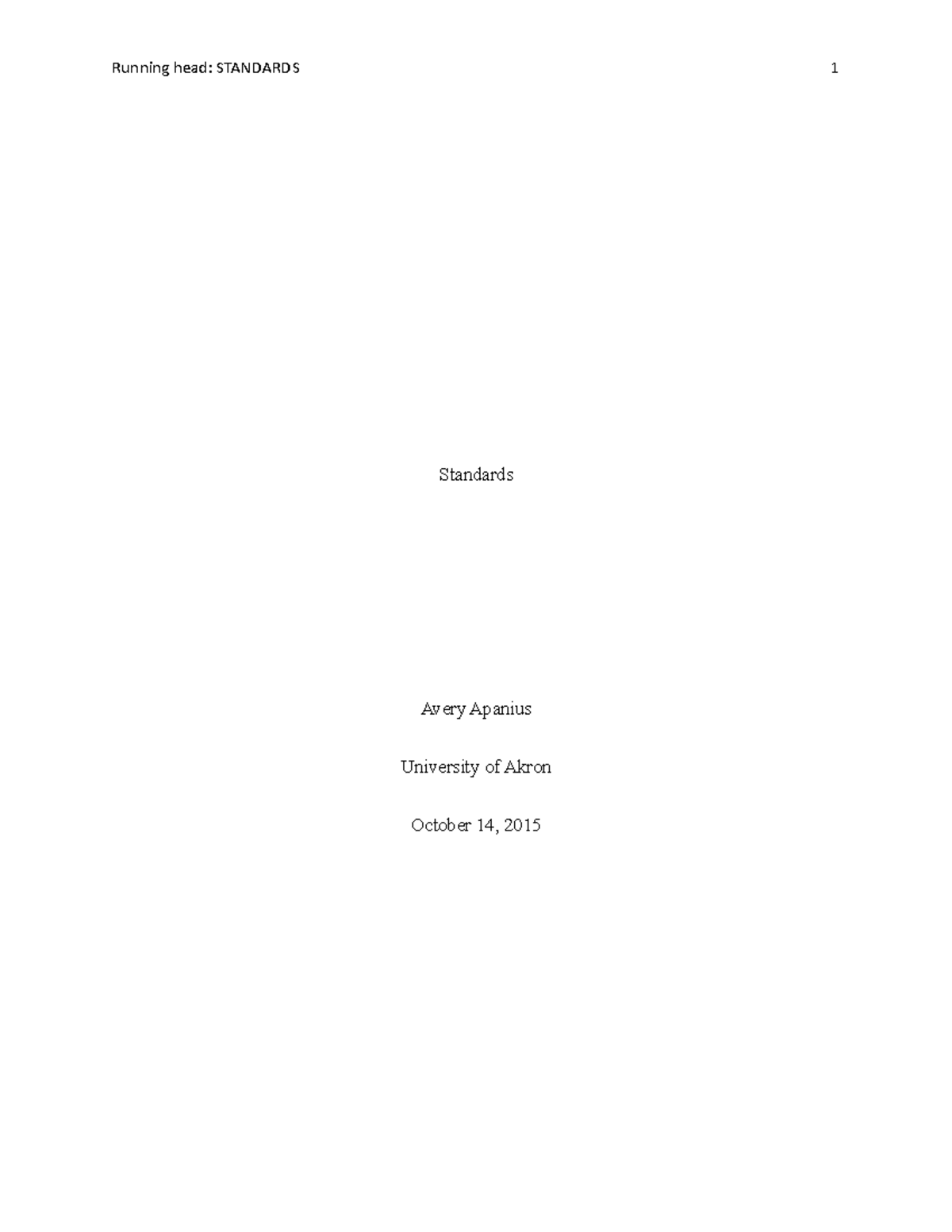 Standards - Running head: STANDARDS 1 Standards Avery Apanius ...