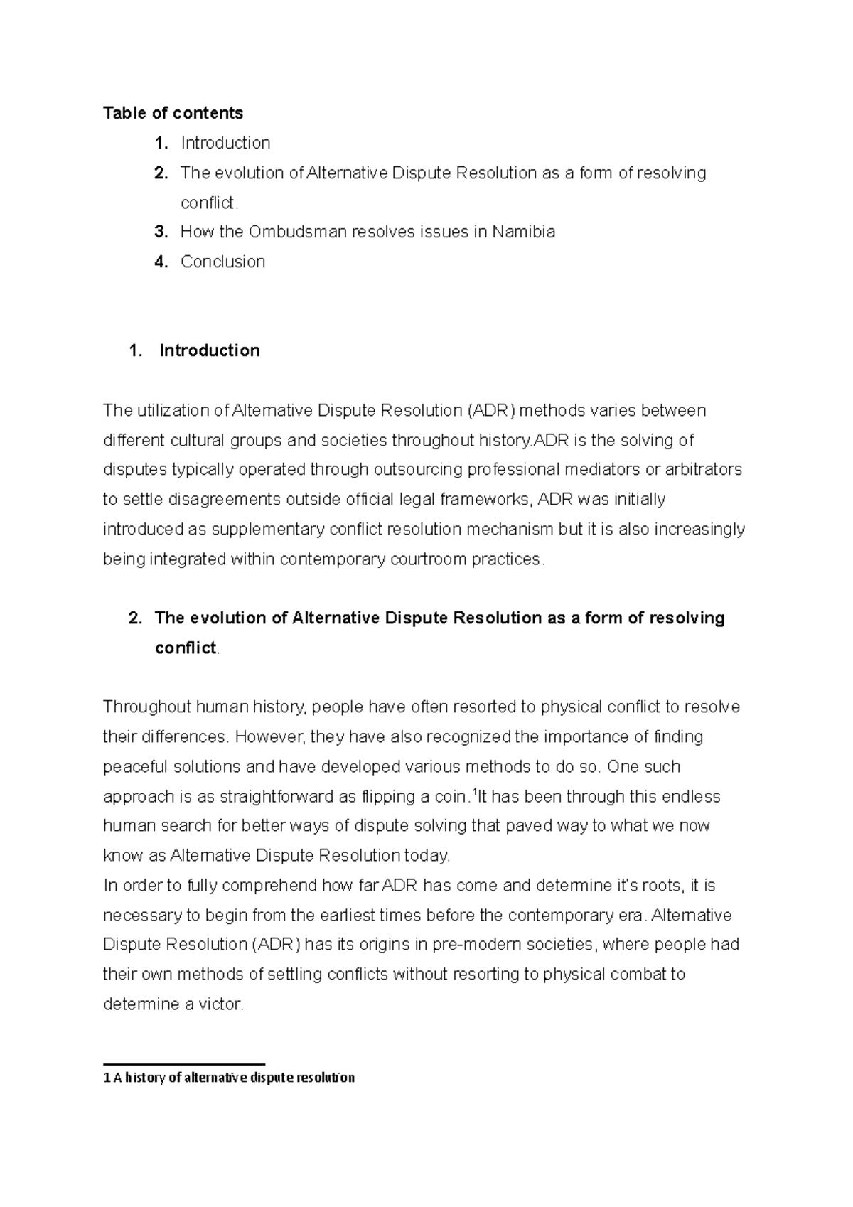 ADR-1 - Assignment - Table of contents 1. Introduction 2. The evolution ...