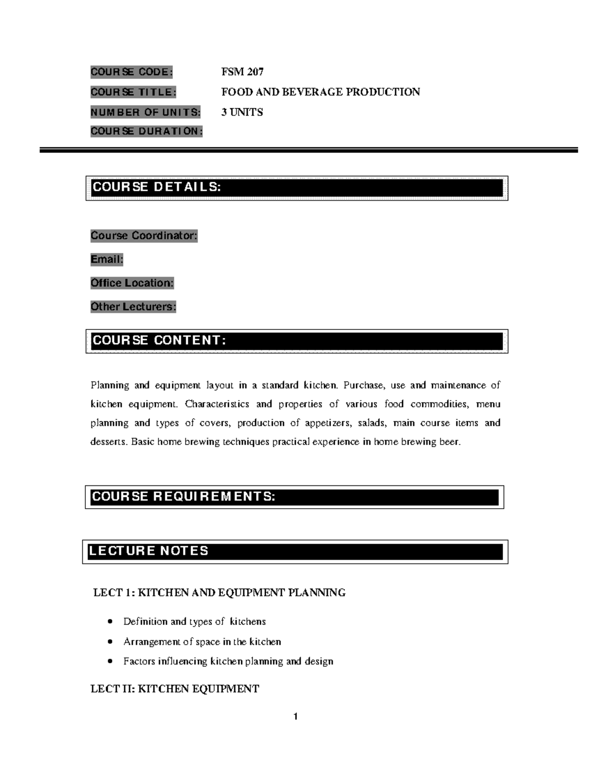 Food and Beverage Production 1 COURSE CODE FSM 207 COURSE TITLE