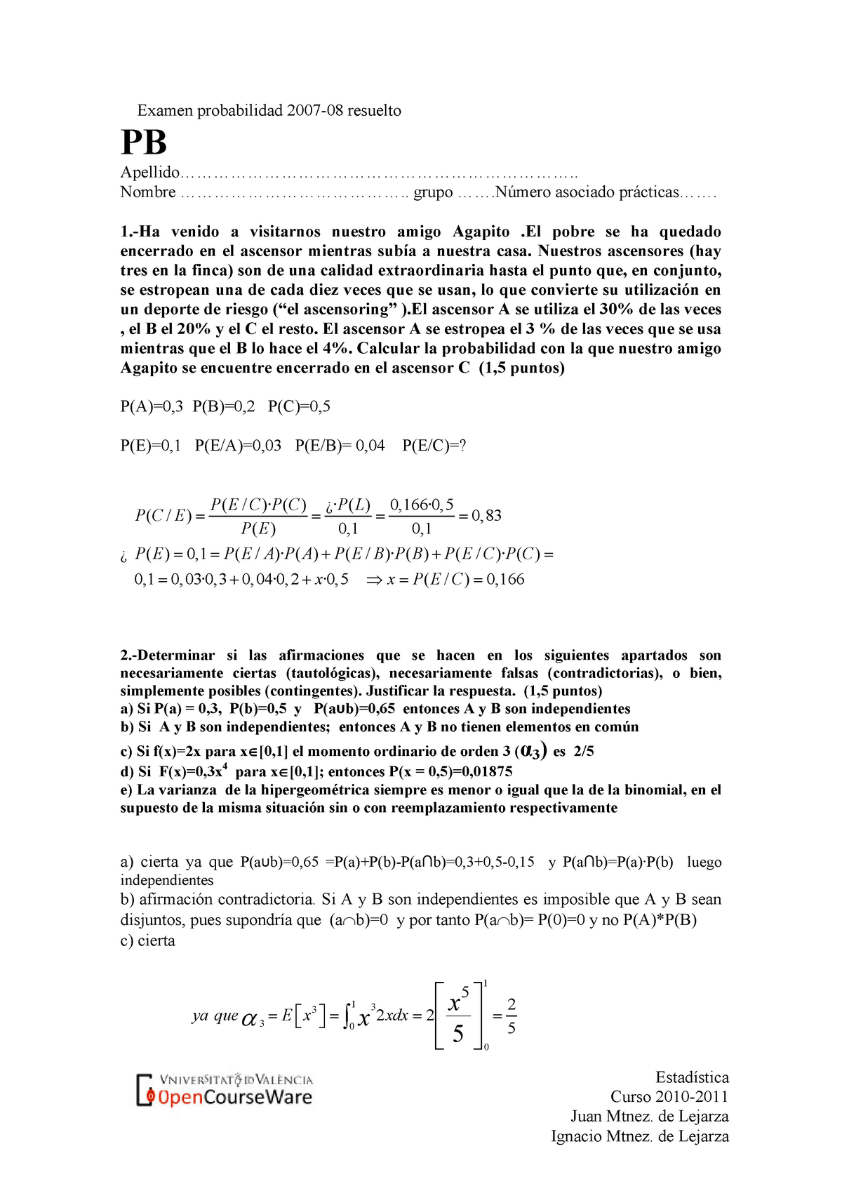 Examen Solo Probabilidad 4 - Examen Probabilidad 2007-08 Resuelto PB ...