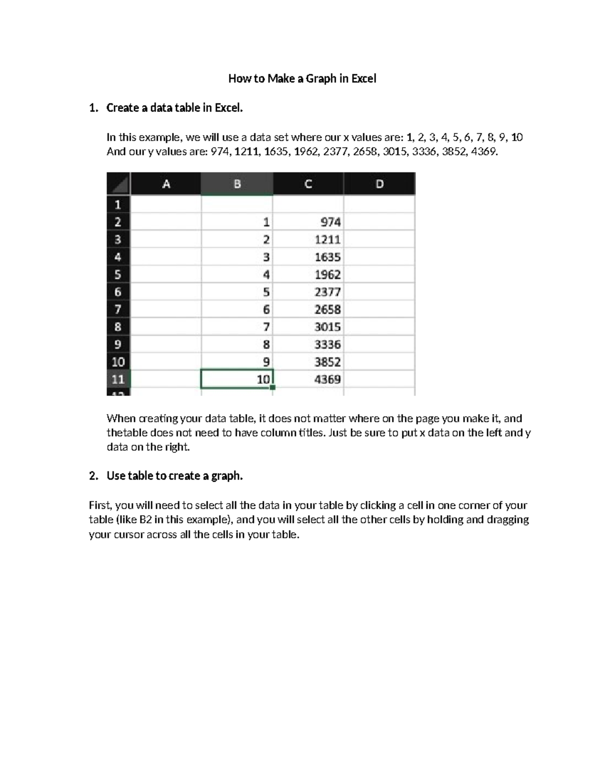 How to Make a Graph in Excel How to Make a Graph in Excel Create a