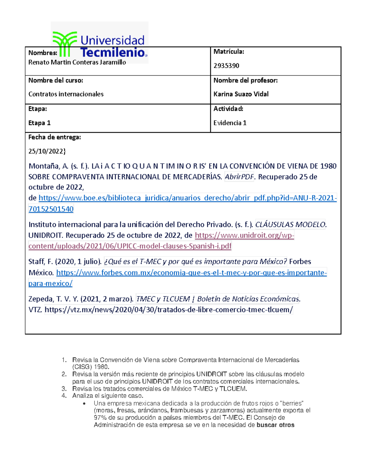 Contratos internacionales Evidencia 1 1. Revisa la Convención de Contratos internacionales Evidencia 1 1. Revisa la Convención de