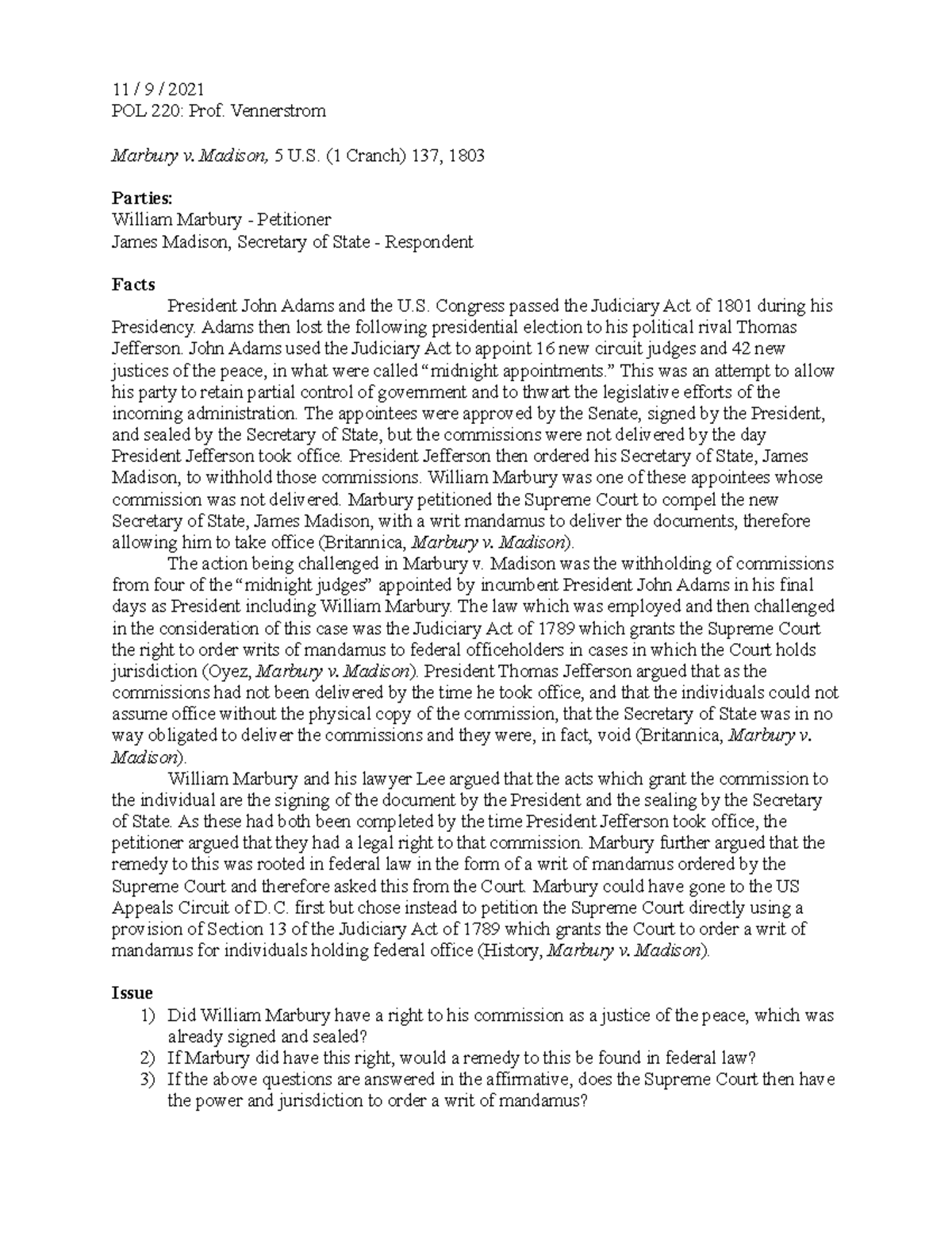 Marbury v. Madison Case Brief 11 / 9 / 2021 POL 220 Prof. Vennerstrom Marbury v. Madison, 5 U