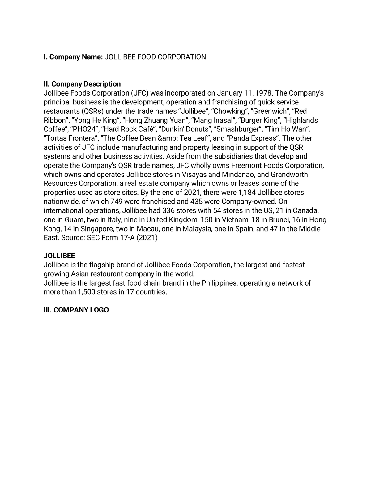 Jollibee Investment I. Company Name JOLLIBEE FOOD CORPORATION II