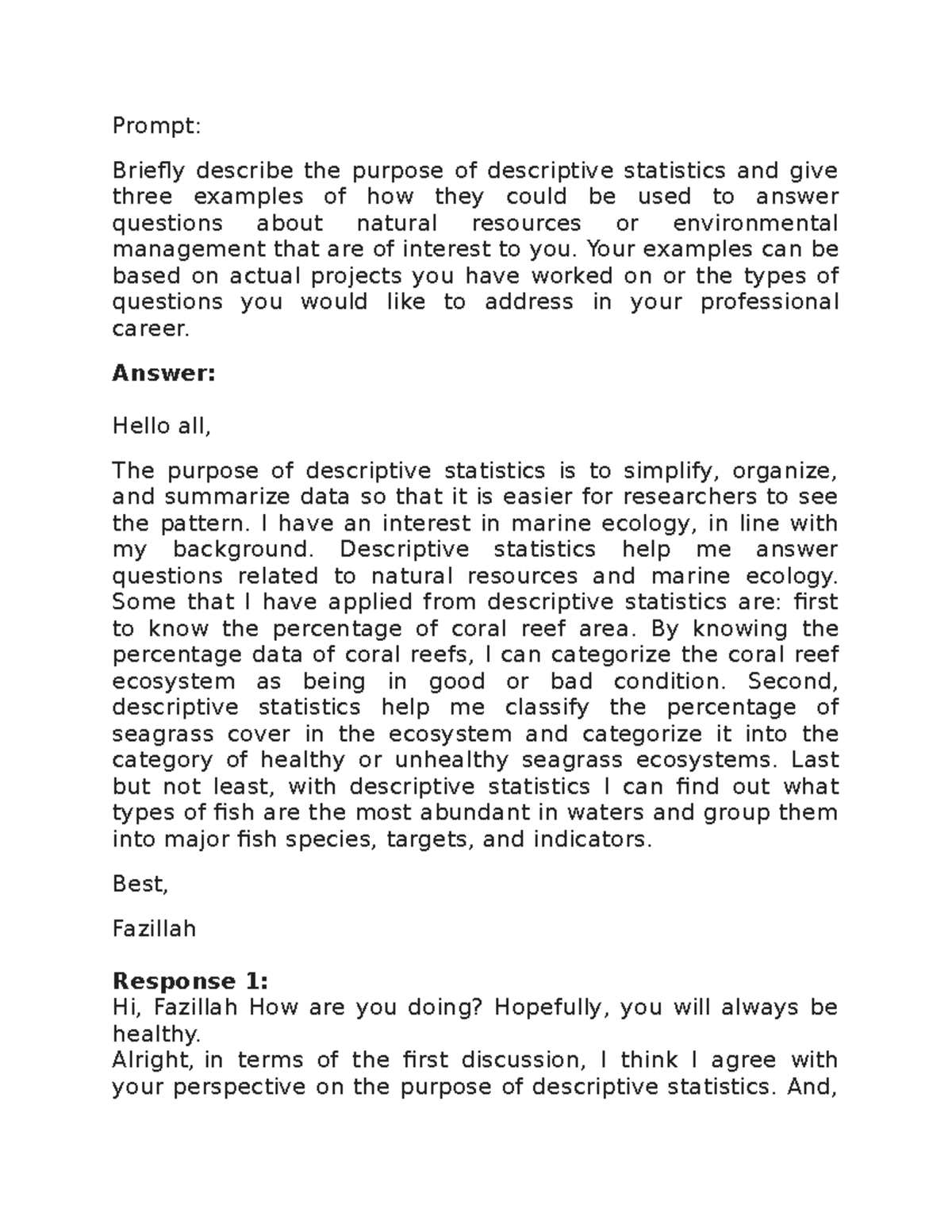 Discussion 1 Response 3 Prompt Briefly Describe The Purpose Of