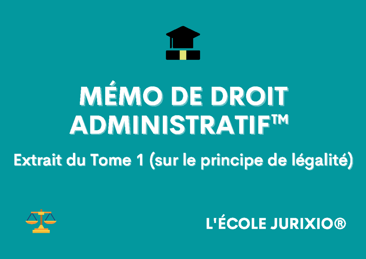 Extrait de Mémo de droit administratif - Tome 1 - Principe de légalité