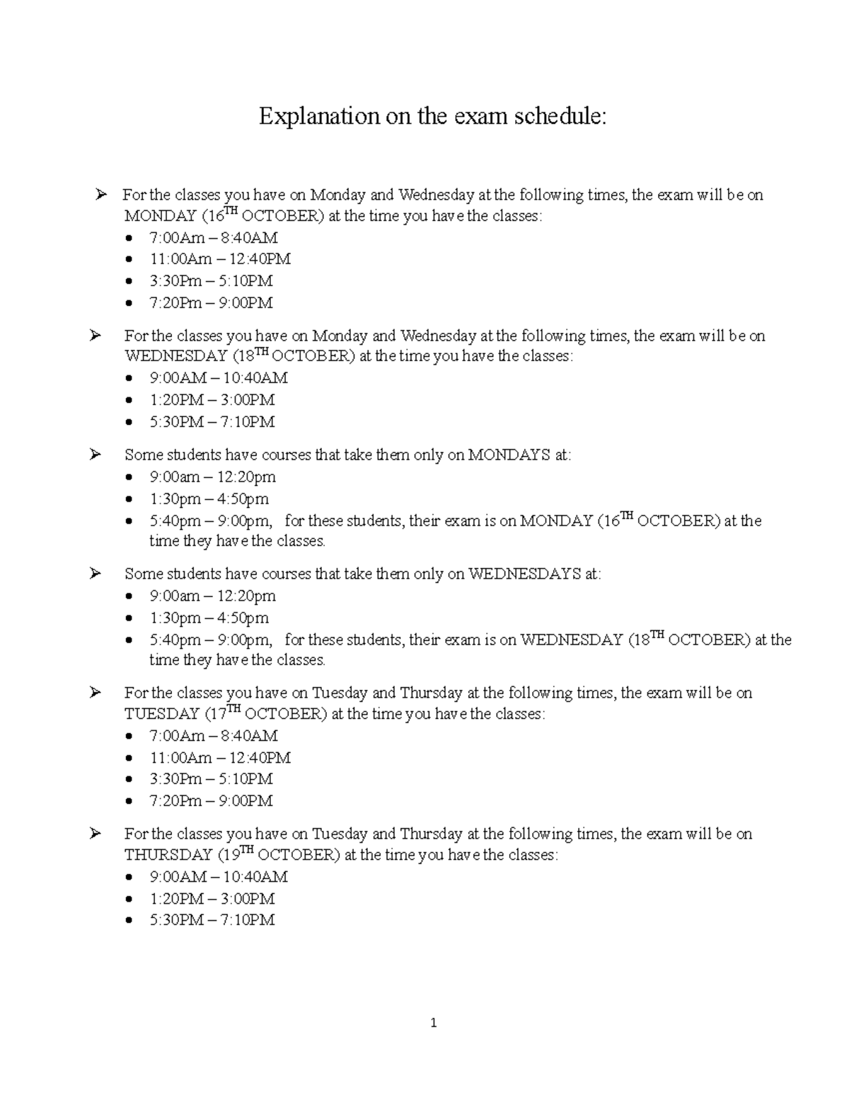 Explanation on the exam schedule - Some students have courses that take ...