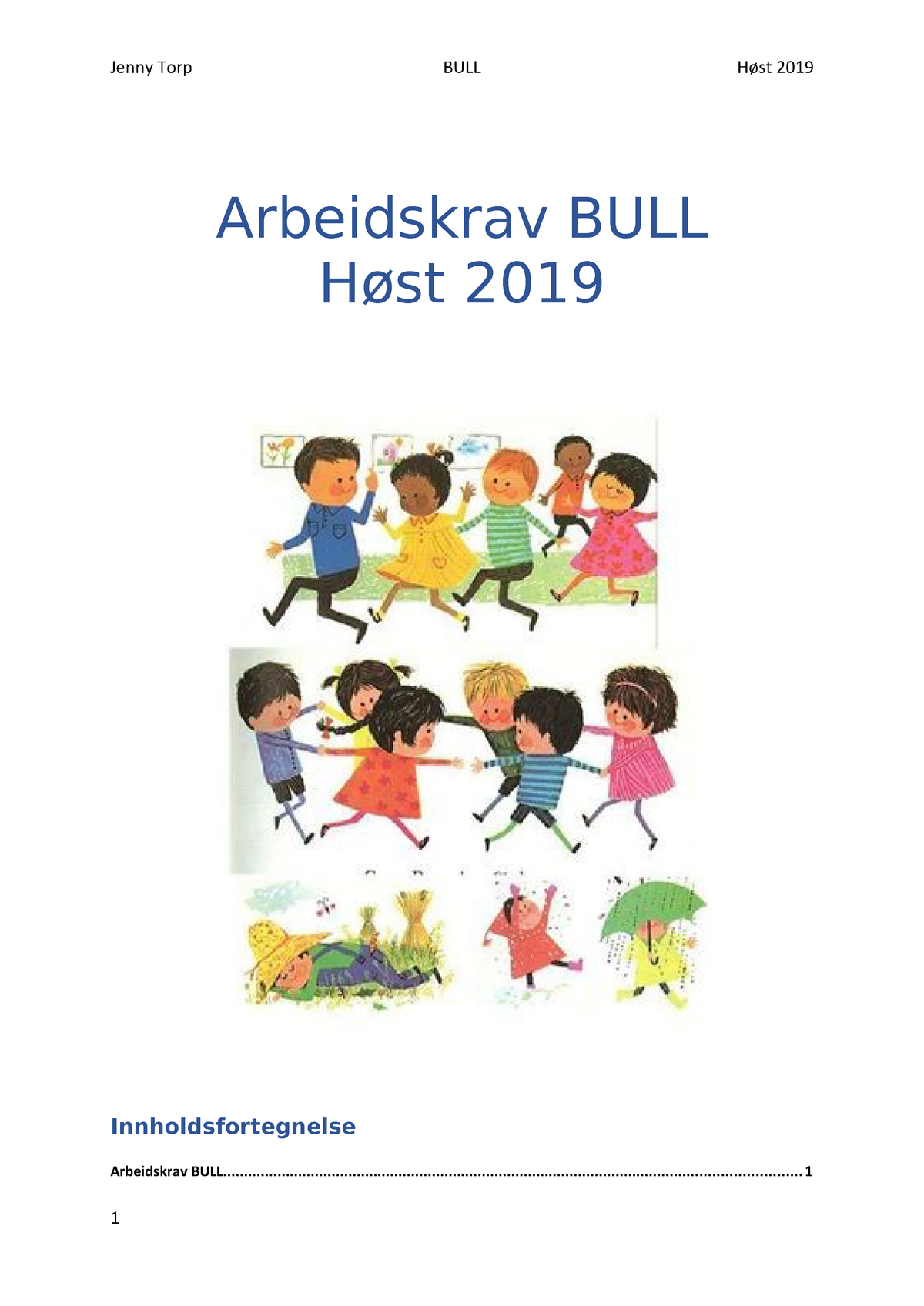 Arbeidskrav Bull - BLH1100 - OsloMet - StuDocu