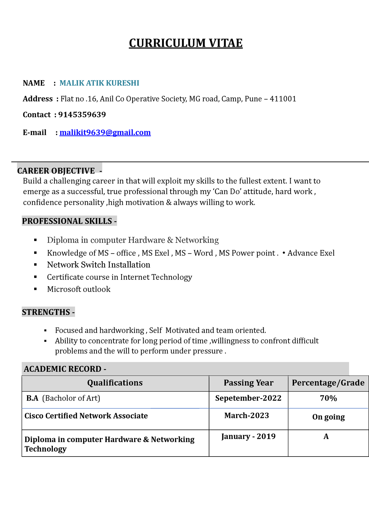 Maliknew'cv - CURRICULUM VITAE NAME : MALIK ATIK KURESHI Address : Flat ...