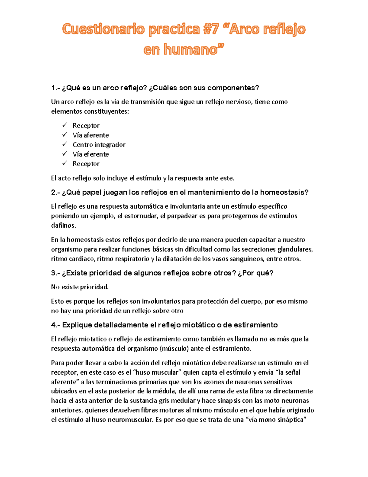 Cuestionario Practica #7 - 1.- ¿Qué Es Un Arco Reflejo? ¿Cuáles Son Sus ...