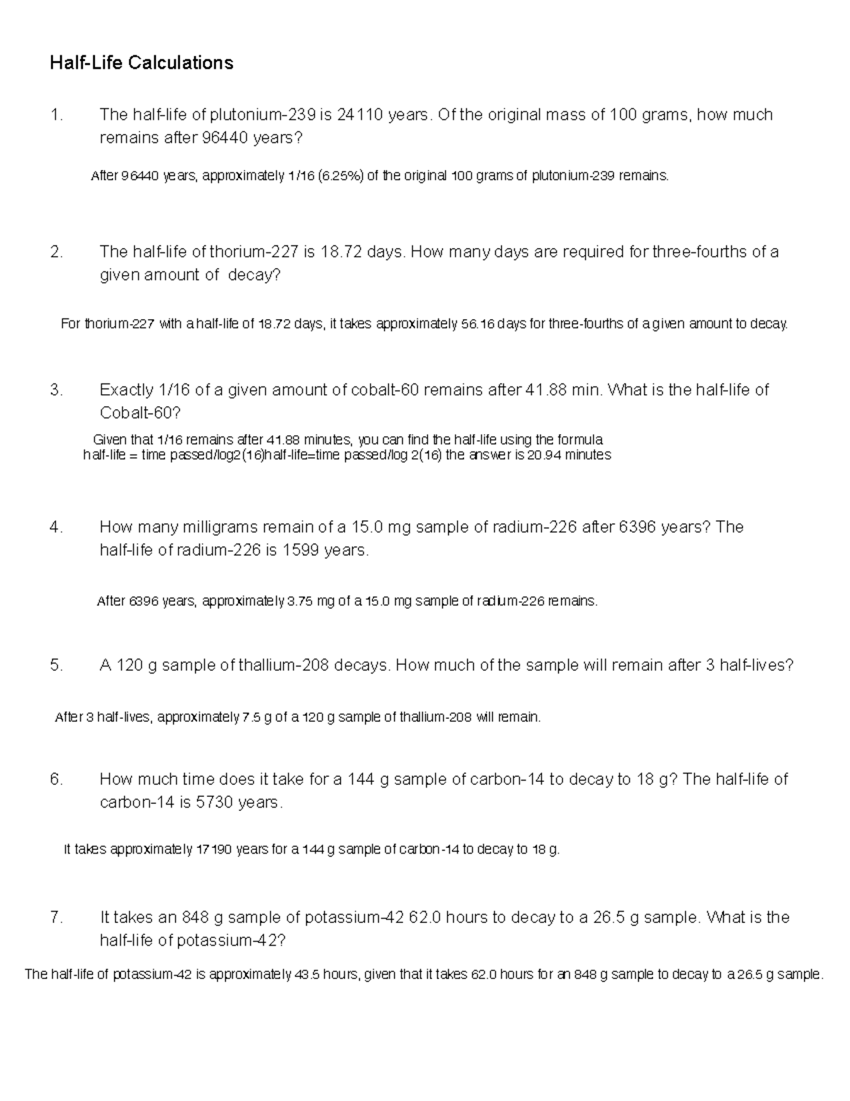 HalfLife Calculations The halflife of plutonium239 is 24110 years. Of the original mass of