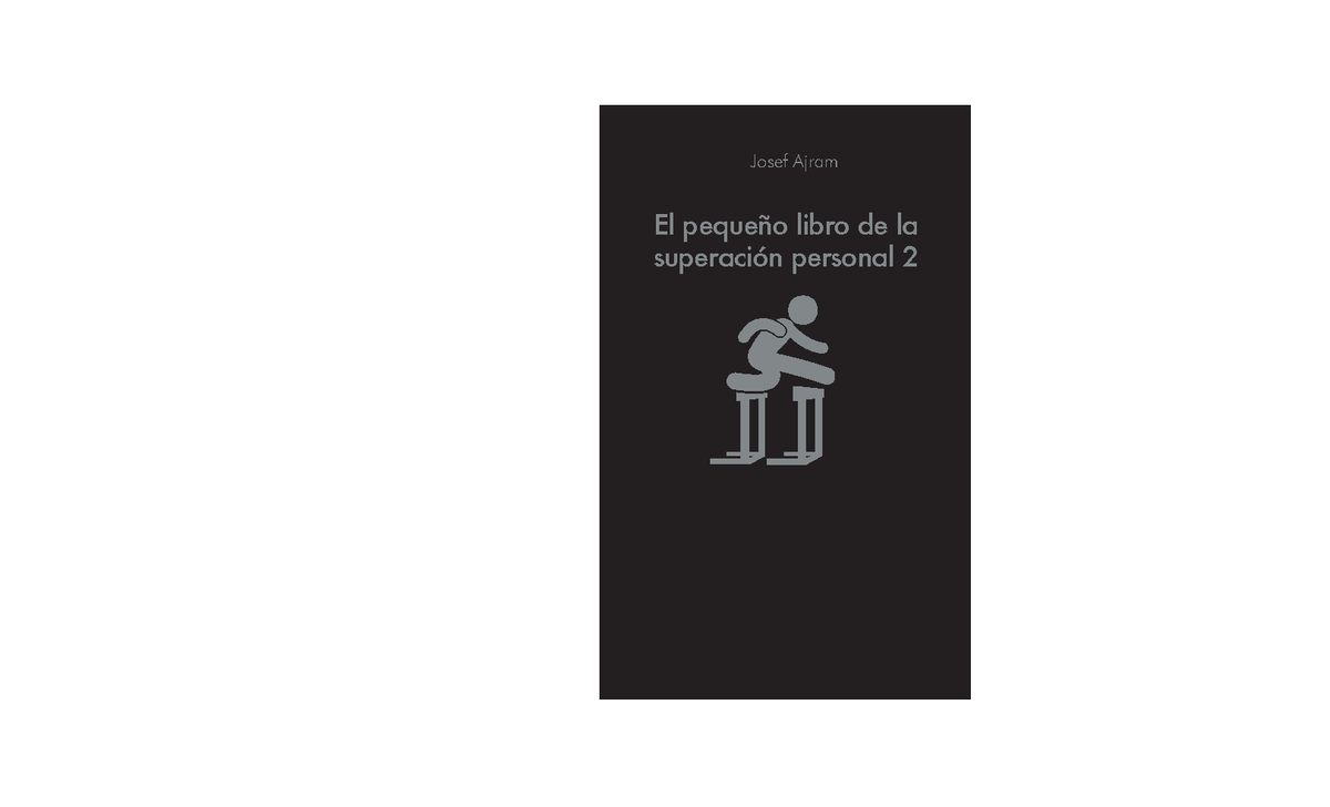 37720 EPL LA Superacion Personal 2 - Josef Ajram El pequeño libro de la