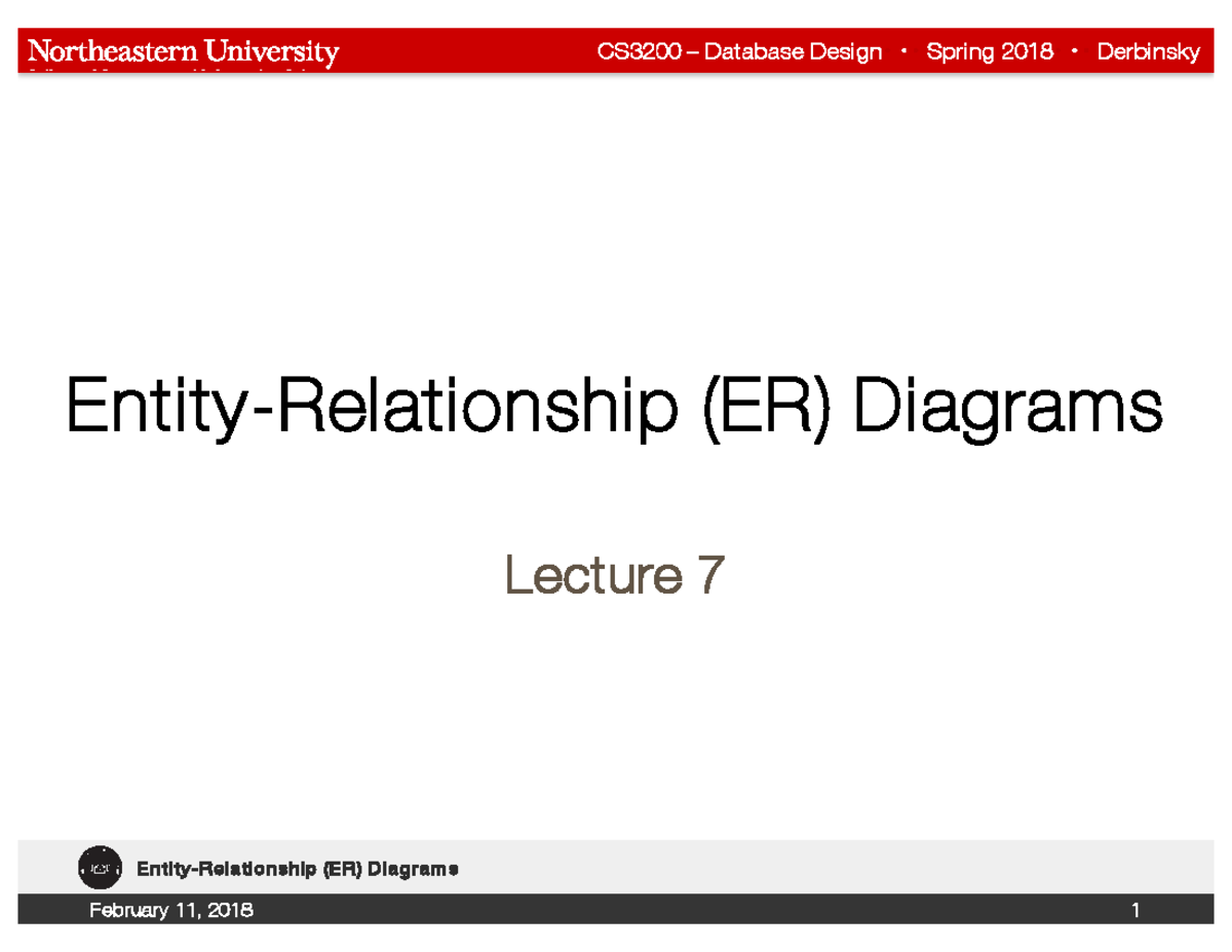 Lecture 07 erd - Entity-Relationship (ER) Diagrams Lecture 7 Outline 1 ...