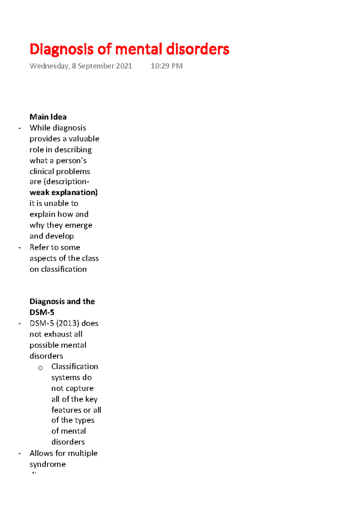 Diagnosis of mental disorders Main Idea While diagnosis provides a