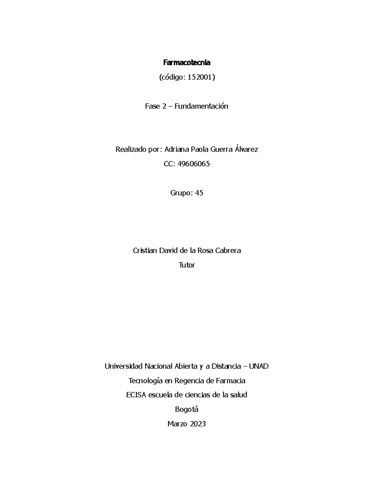 FASE 2 - Fundamentacion - Farmacotecnia - Farmacotecnia (código: 152001 ...