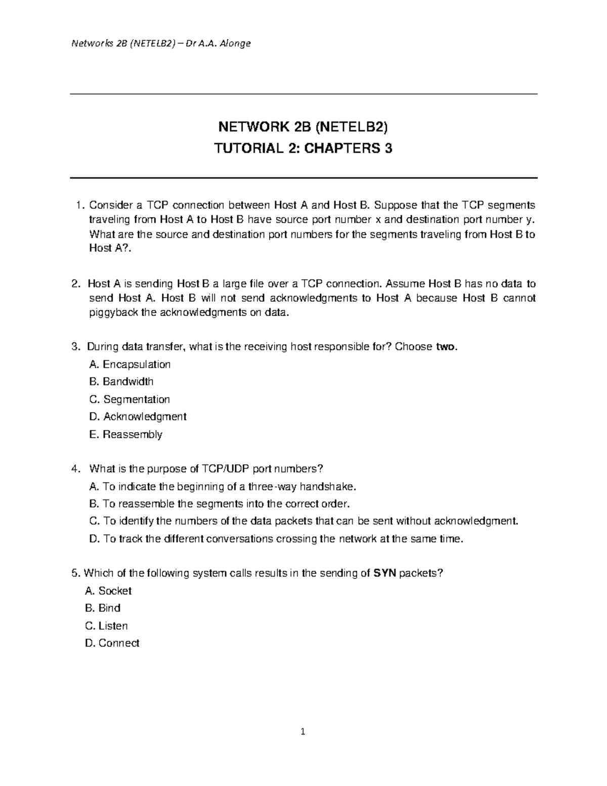 Network 2B - Tutorial 2 - Networks 2B (NETELB2) – Dr A. Alonge 1 ...