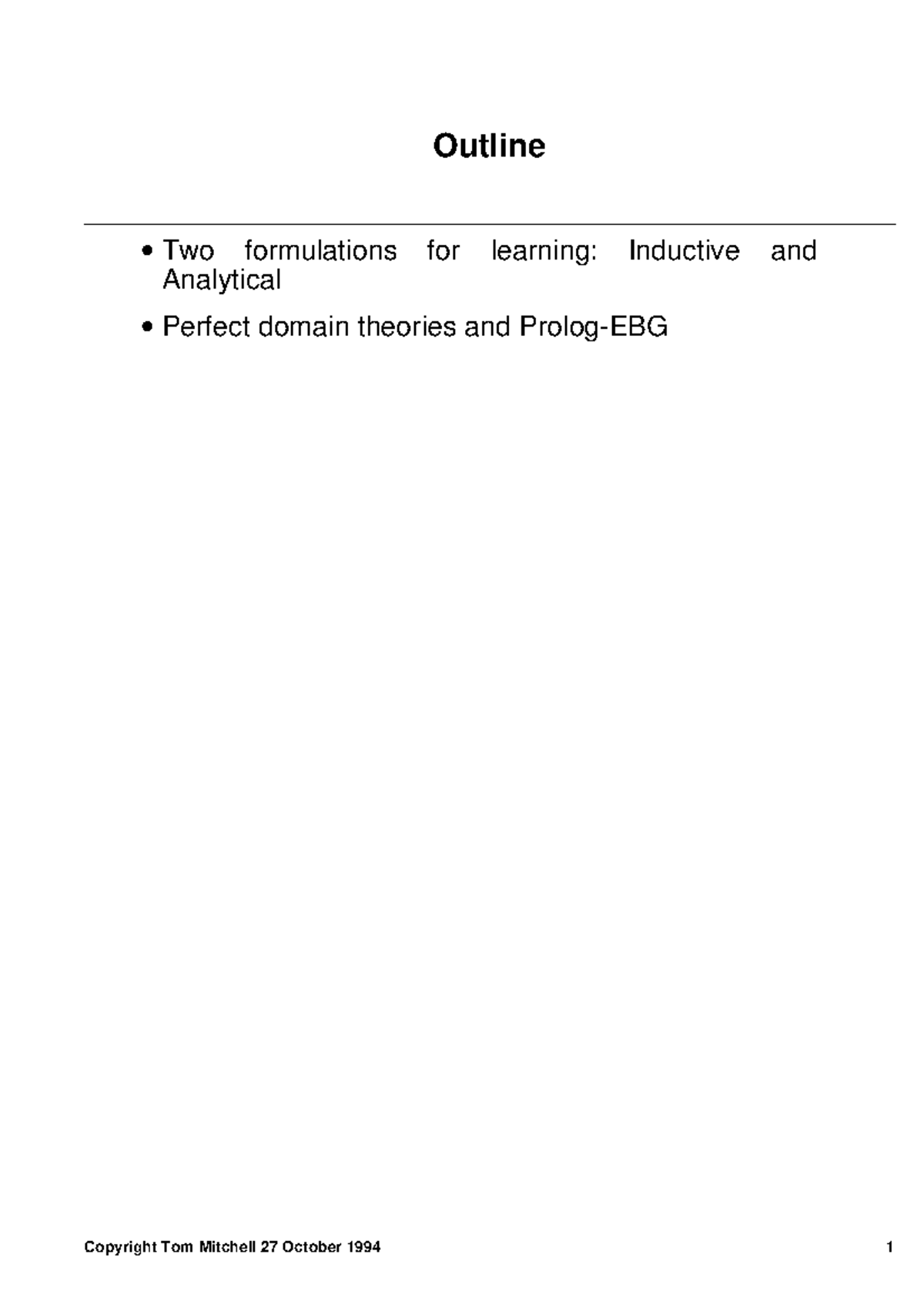 Lecture 11 14 95 - NILL - Outline Two formulations for learning ...