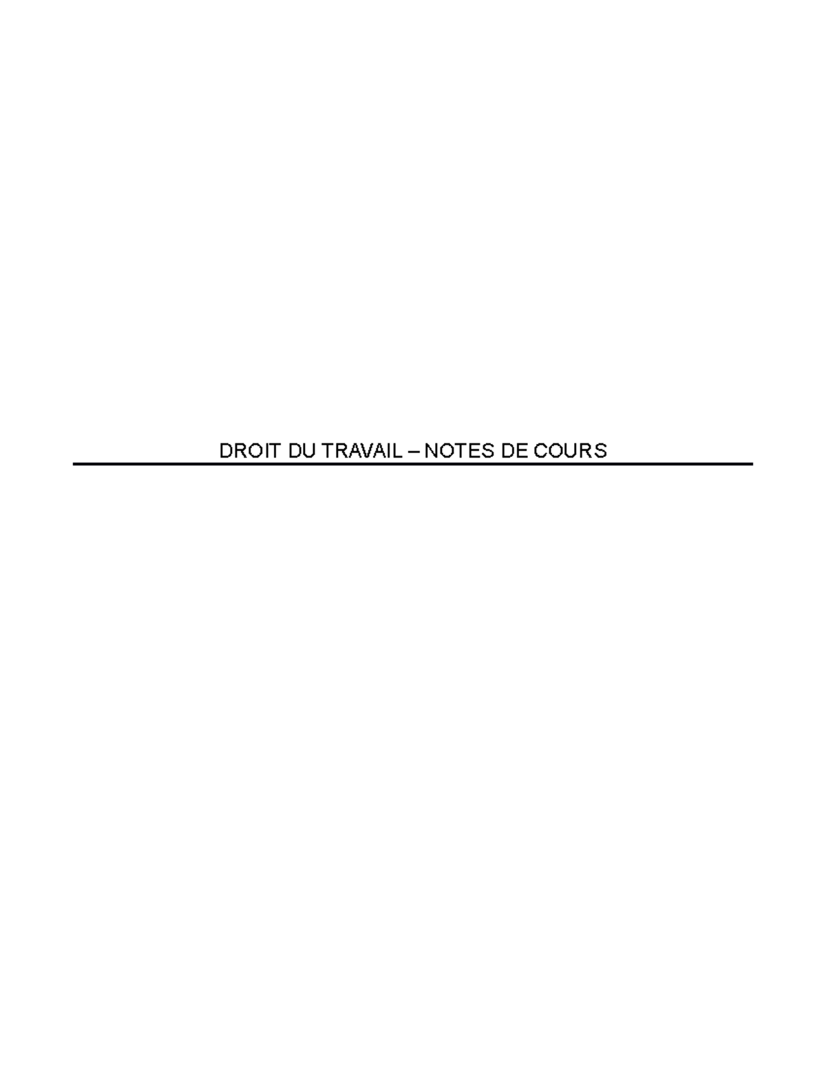 Notes DE Cours - Droit DU Travail - DROIT DU TRAVAIL – NOTES DE COURS ...