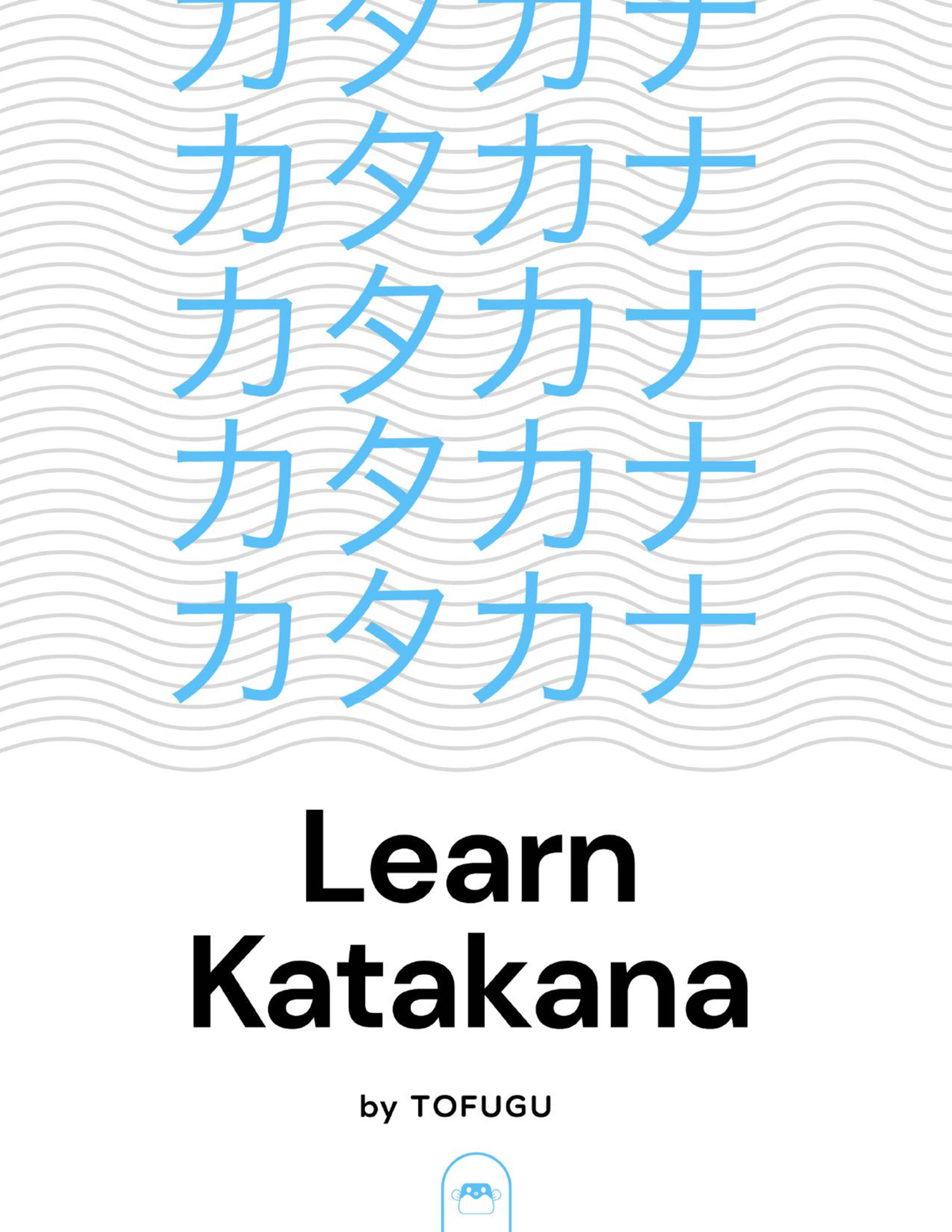 Learn Katakana Book By Tofugu - K S T N H M Y R W ####### A Ka Sa Ta Na ...