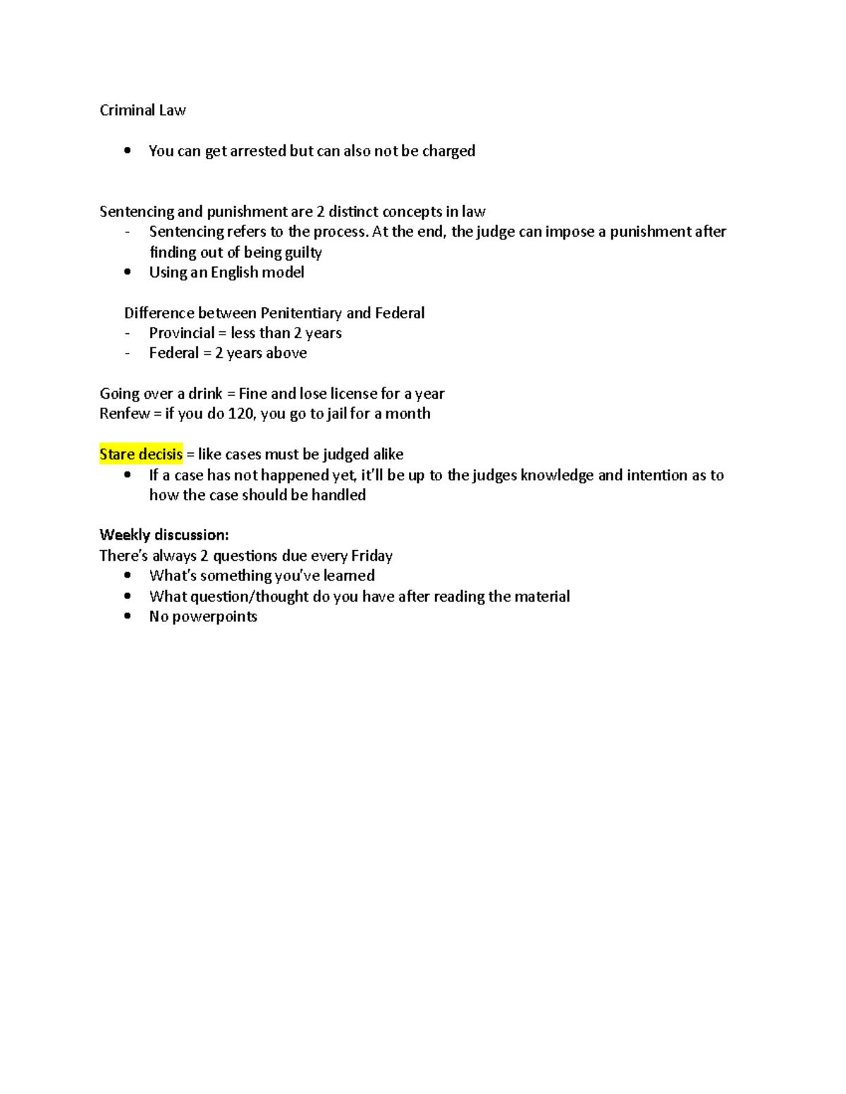 Lecture 1 - reading and class - Criminal Law You can get arrested but ...
