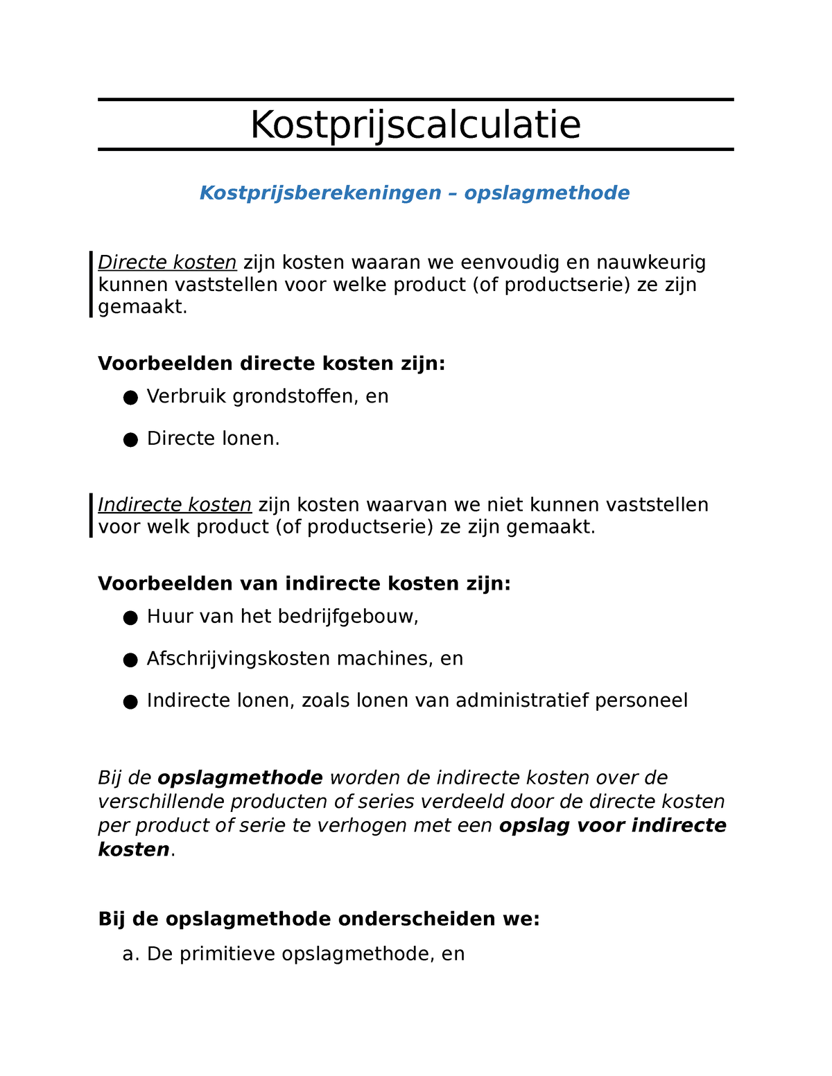 Kostprijscalculatie Notes Kostprijscalculatie Kostprijsberekeningen Opslagmethode Directe 3258