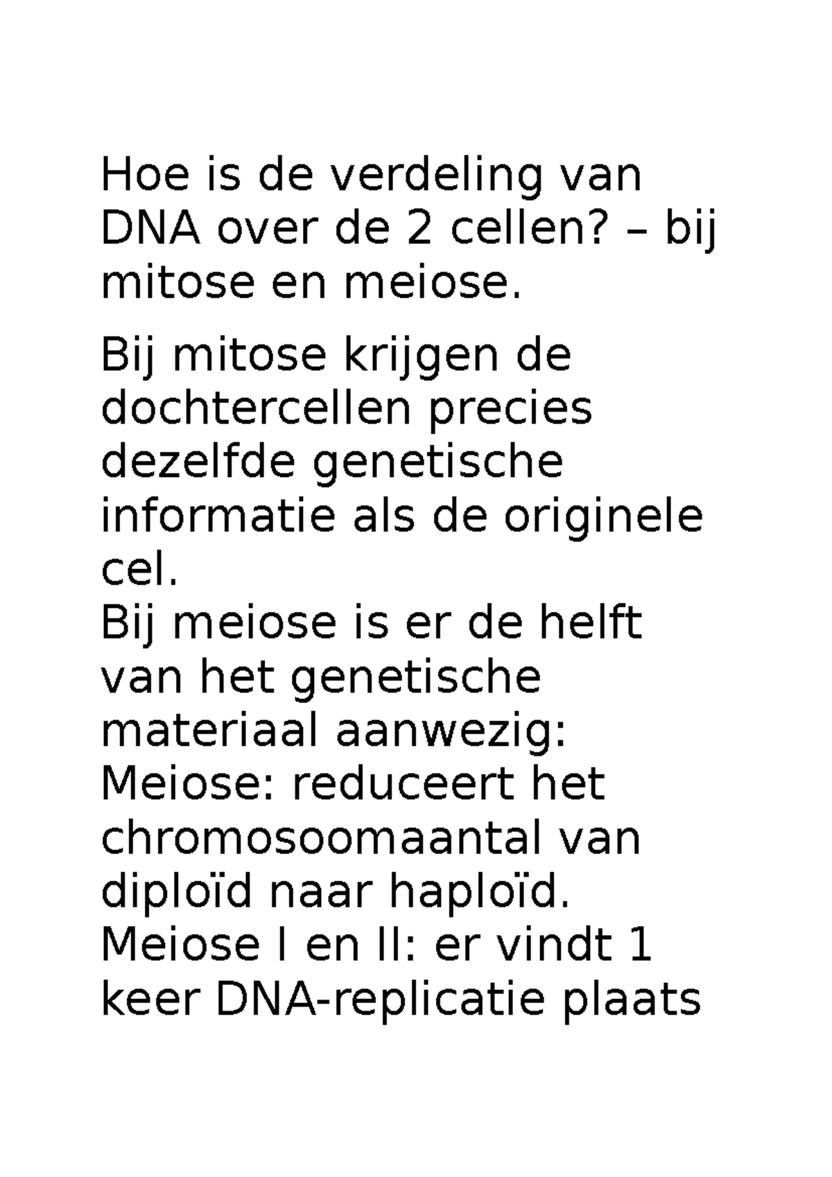 Week 6 Leerdoel 2 Hoe Is De Verdeling Van Dna Over De 2 Cellen Bij