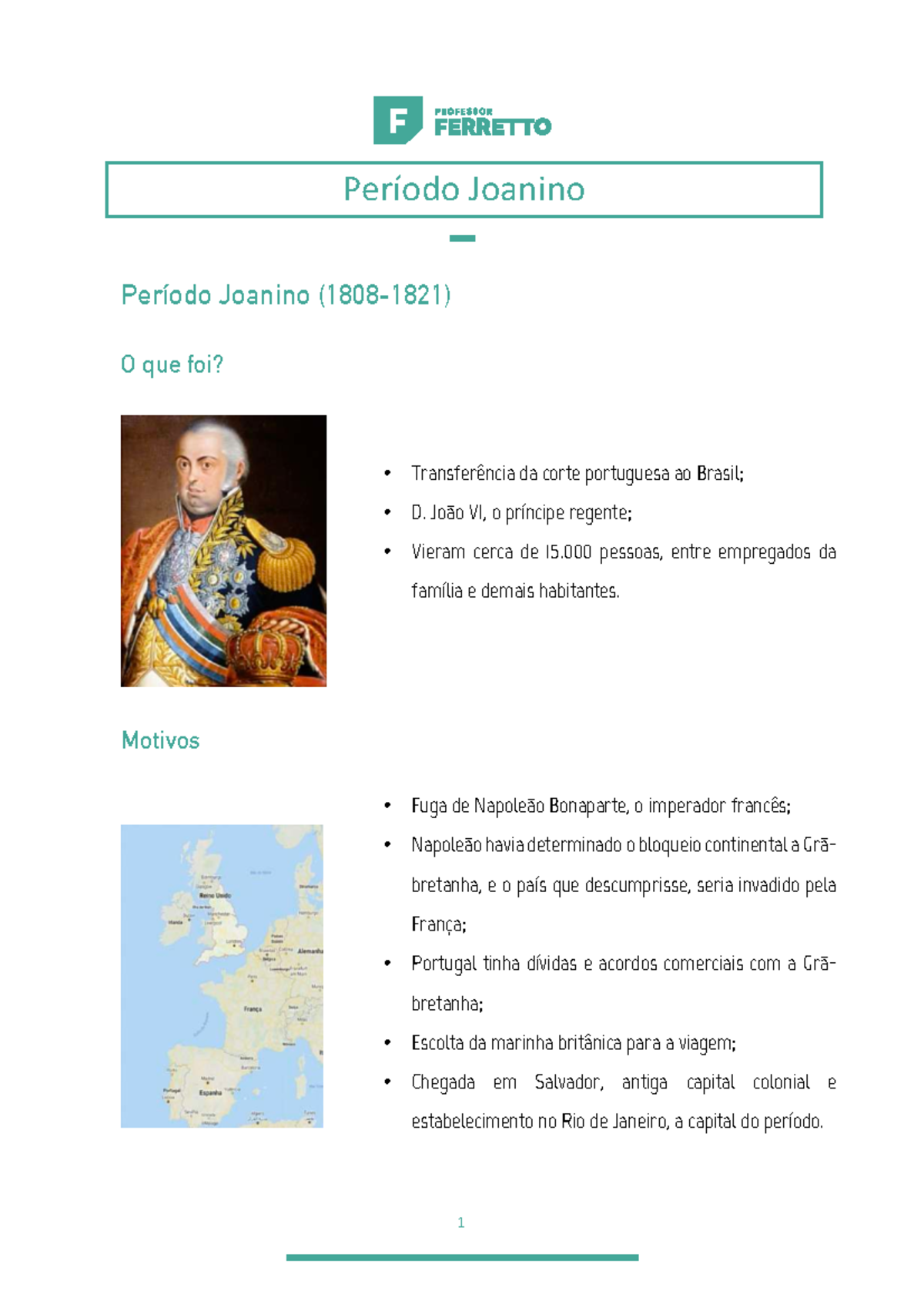 Período Joanino - João VI, o príncipe regente; Vieram cerca de 15 ...