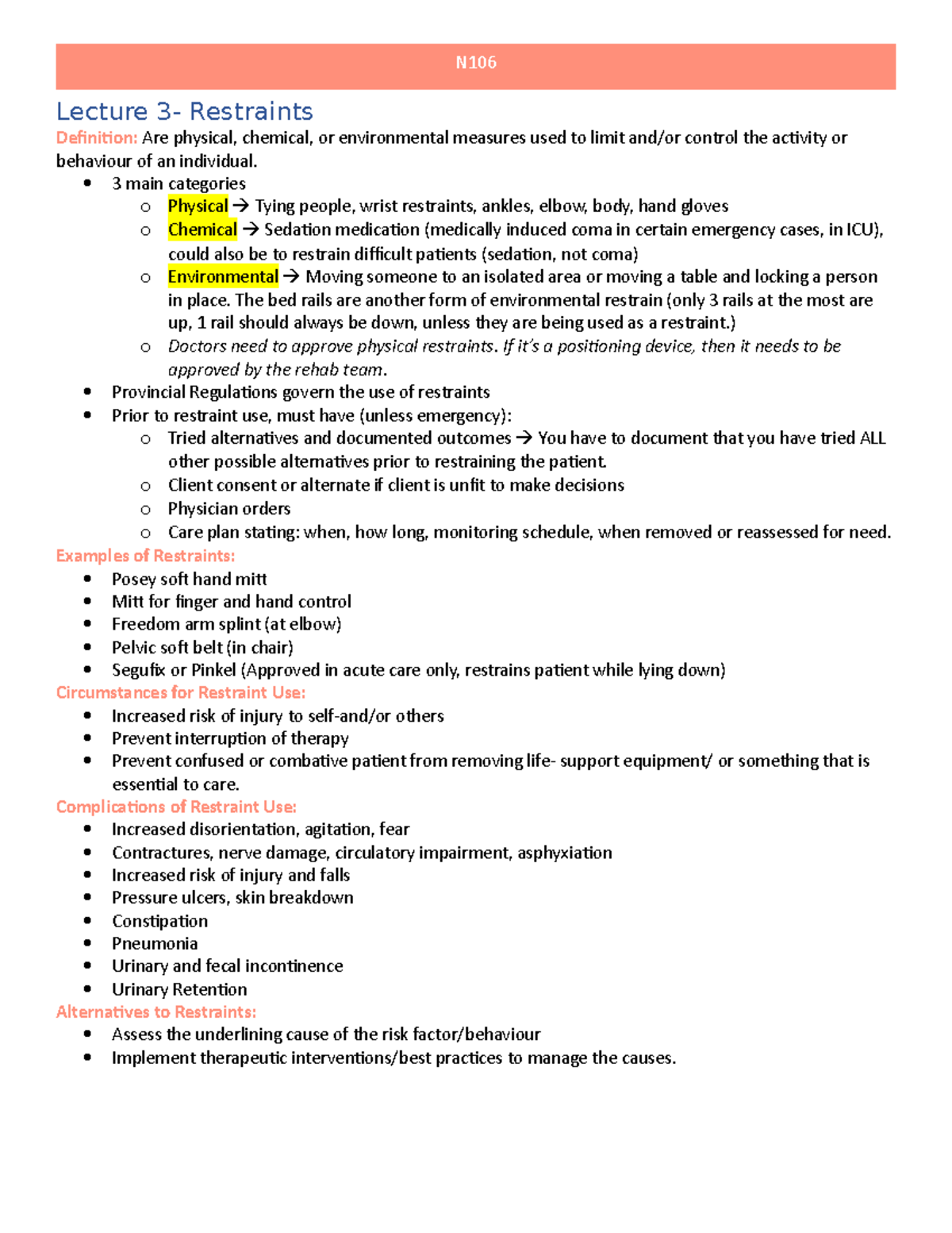Restraints Class N106 Lecture 3 Restraints Definition Are physical