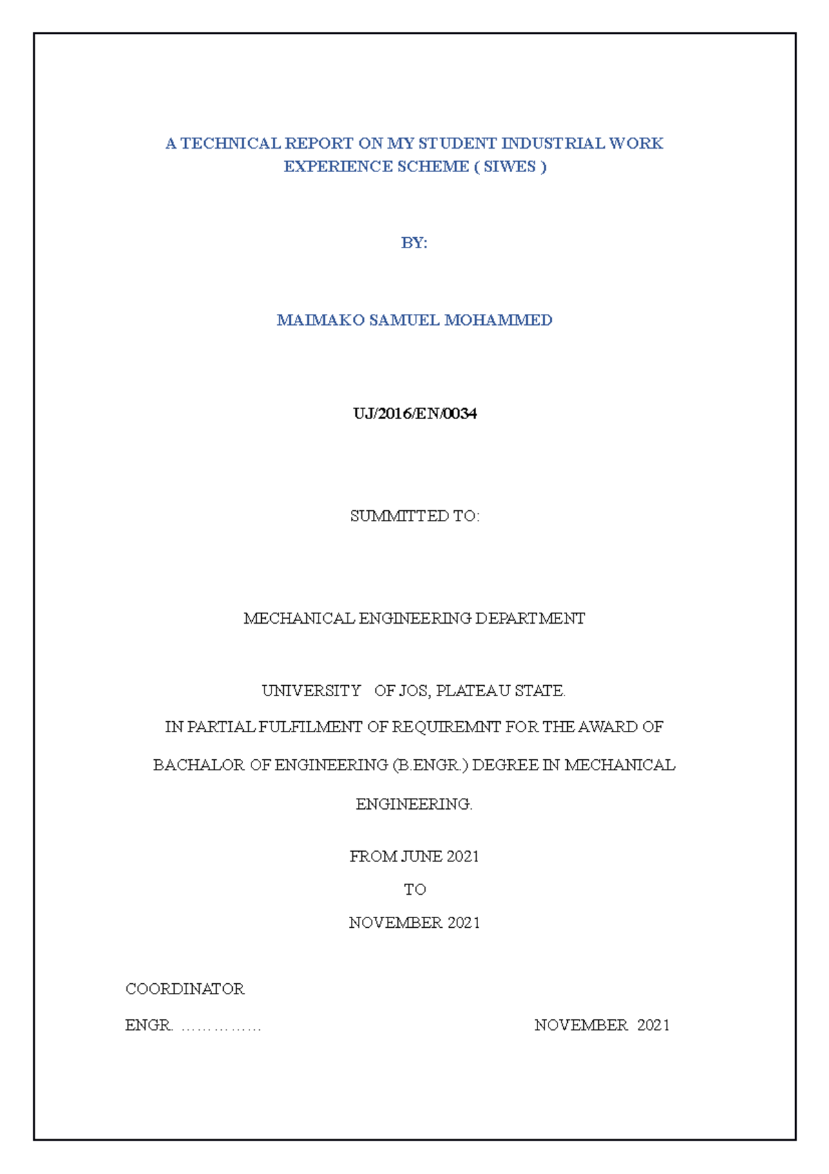 Siwes 2 updated - A TECHNICAL REPORT ON MY STUDENT INDUSTRIAL WORK ...