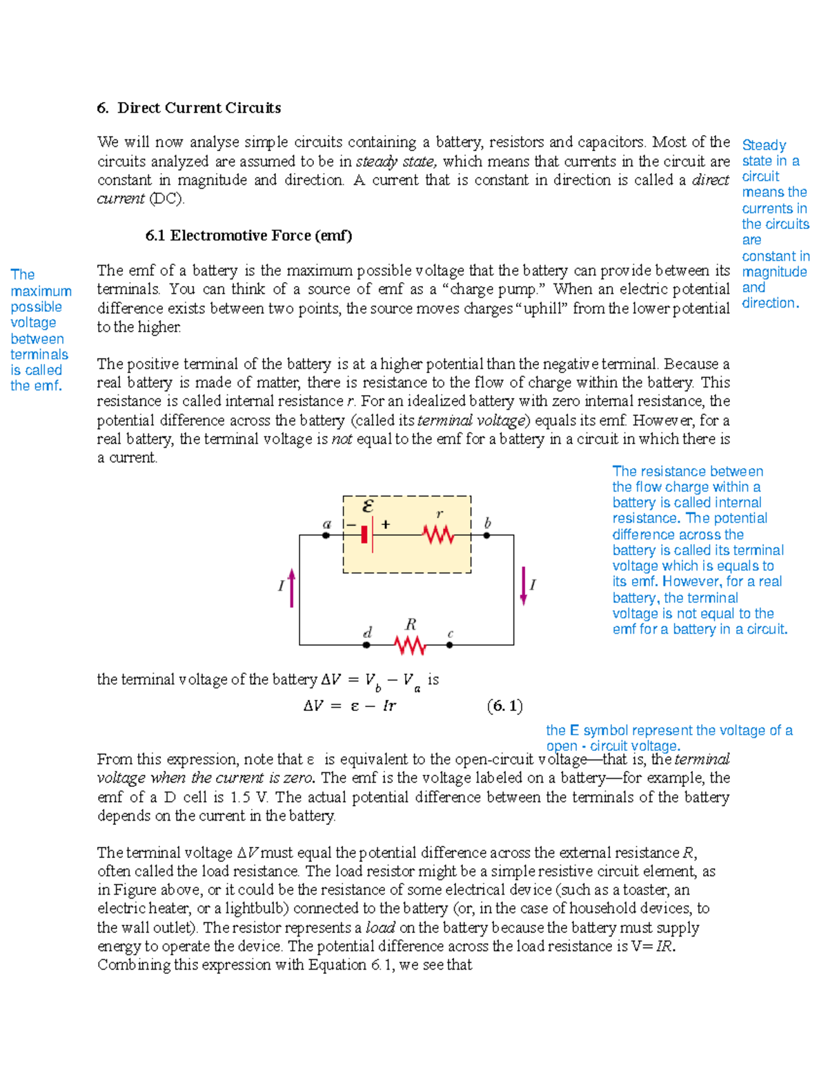 Lecture 8 DC Circuits Direct Current Circuits We will now analyse