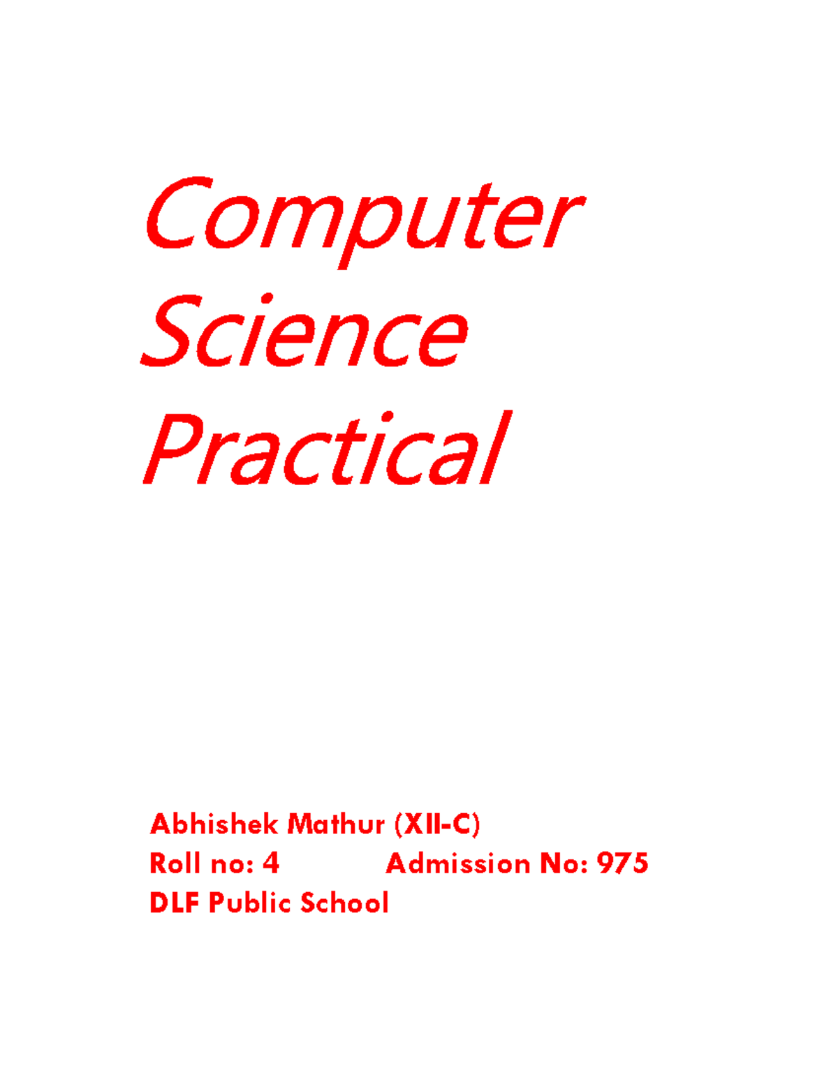CS Practical FILE 1 - Summary Computers - Abhishek Mathur (XII-C) Roll ...