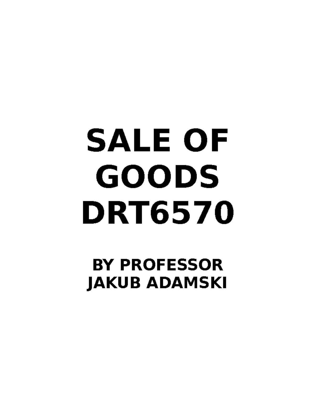 Sales of GoodsNotes Class notes SALE OF GOODS DRT BY PROFESSOR