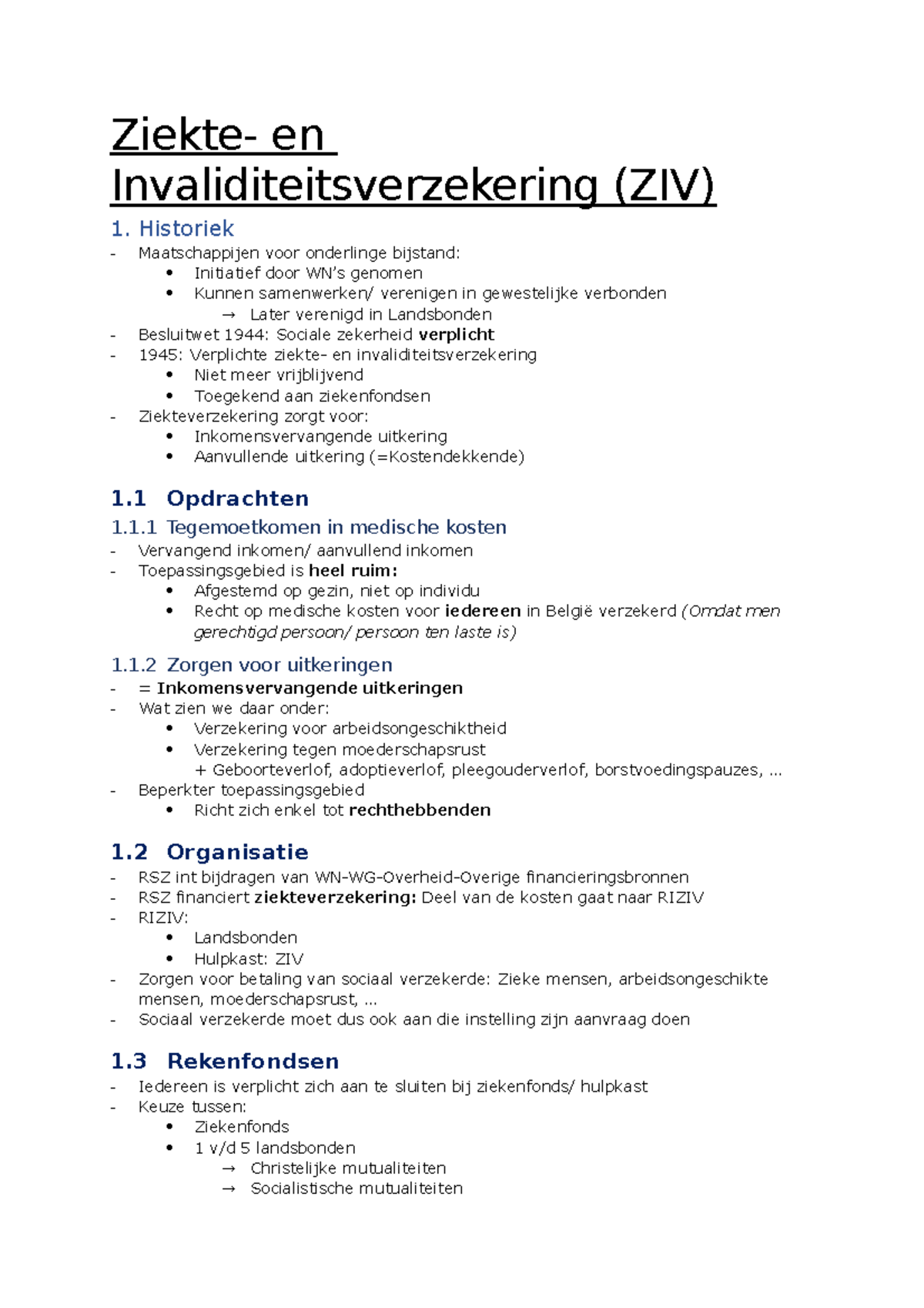 ZIV Ziekte en Invaliditeitsverzekering (ZIV) 1. Historiek Maatschappijen voor onderlinge ZIV Ziekte en Invaliditeitsverzekering (ZIV) 1. Historiek Maatschappijen voor onderlinge