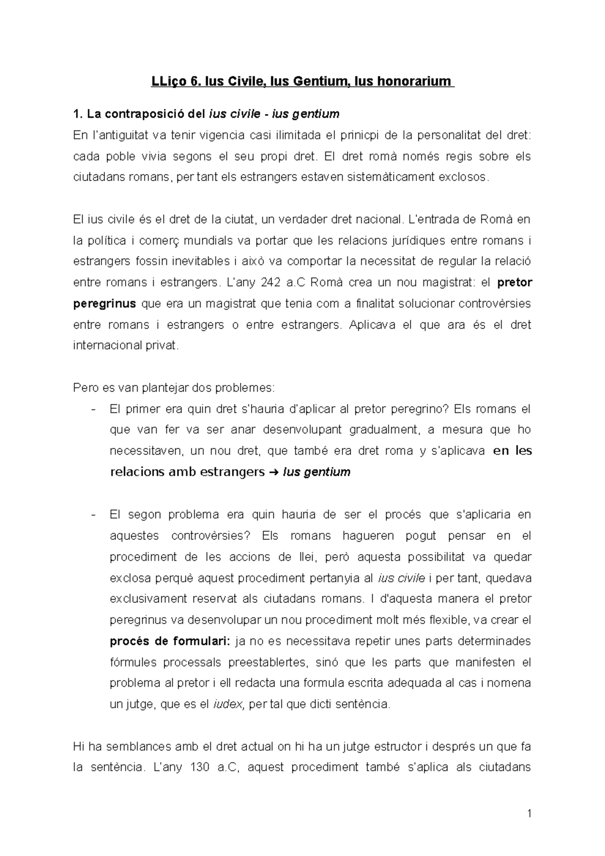LLiço 6 Ius Civile, Ius Gentium, Ius honorarium LLiço 6. Ius Civile