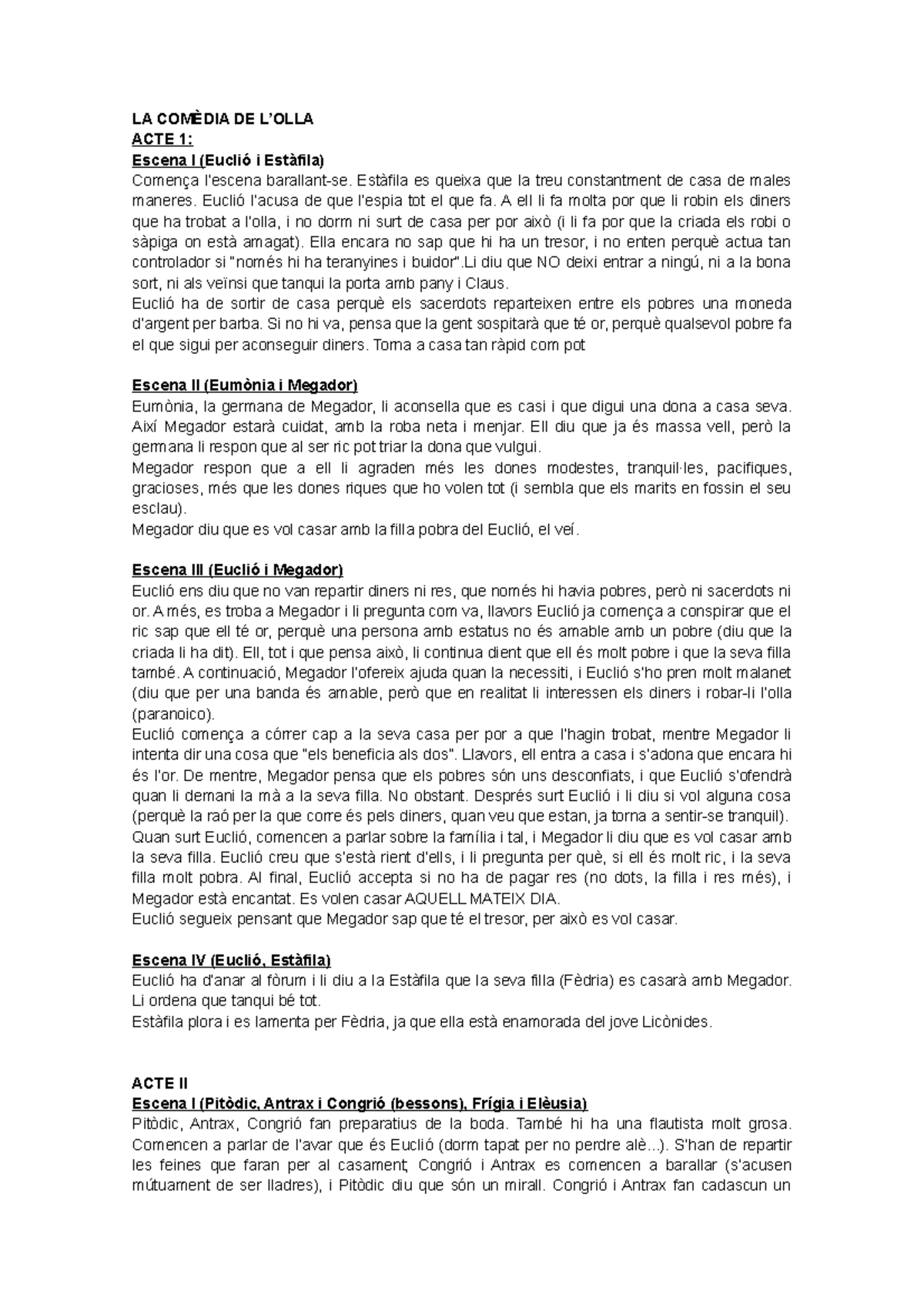 LA Comèdia DE L’OLLA LA COMÈDIA DE L’OLLA ACTE 1 Escena I (Euclió i
