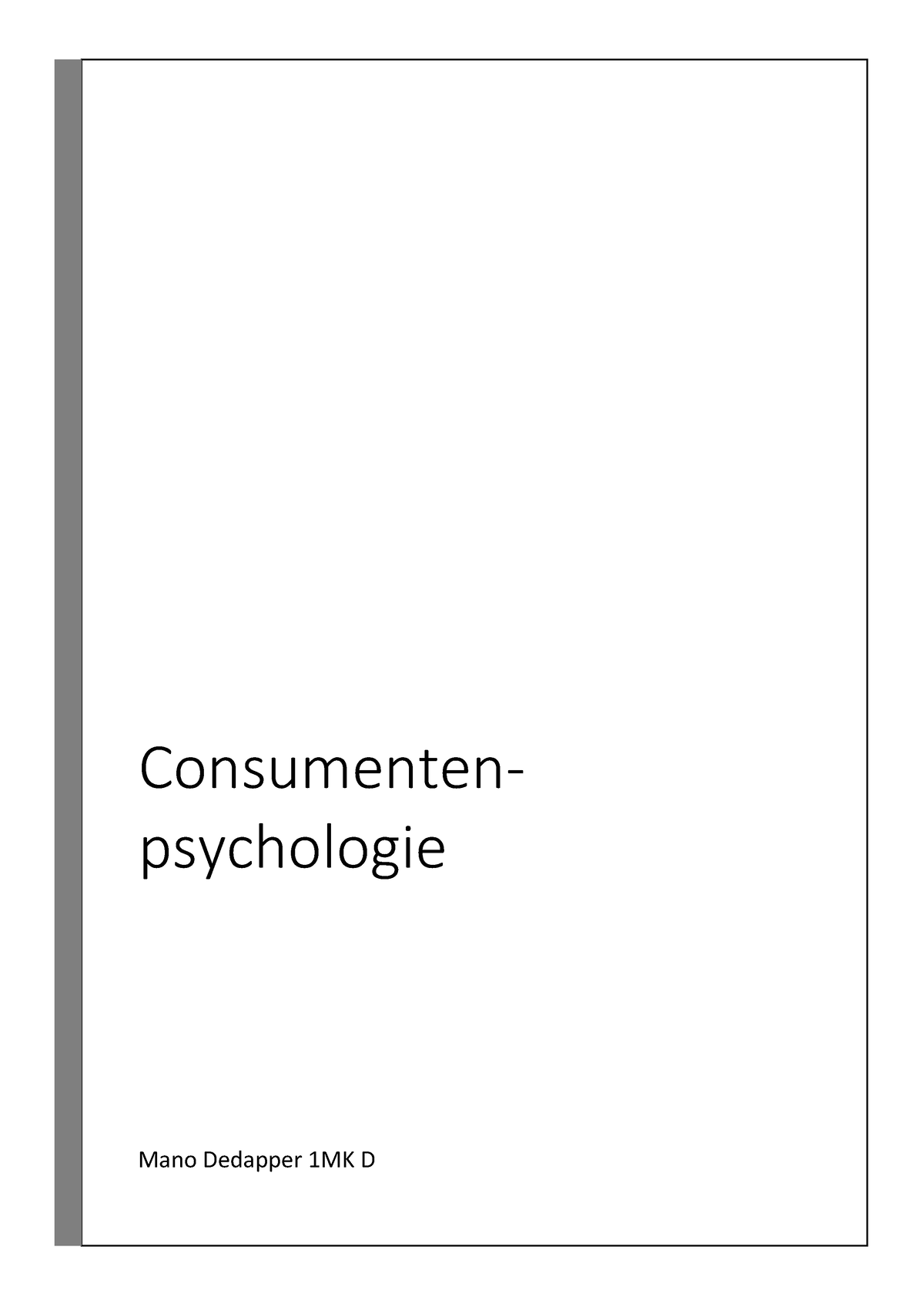 Samenvatting Consumentenpsychologie - Consumenten- Psychologie ...