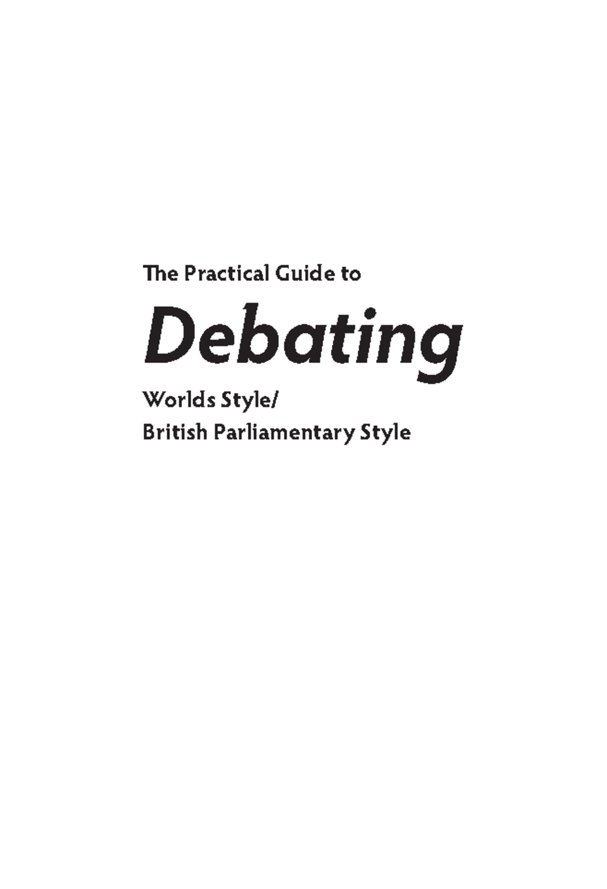 BPD Handbook - The Practical Guide to Debating Worlds Style British ...