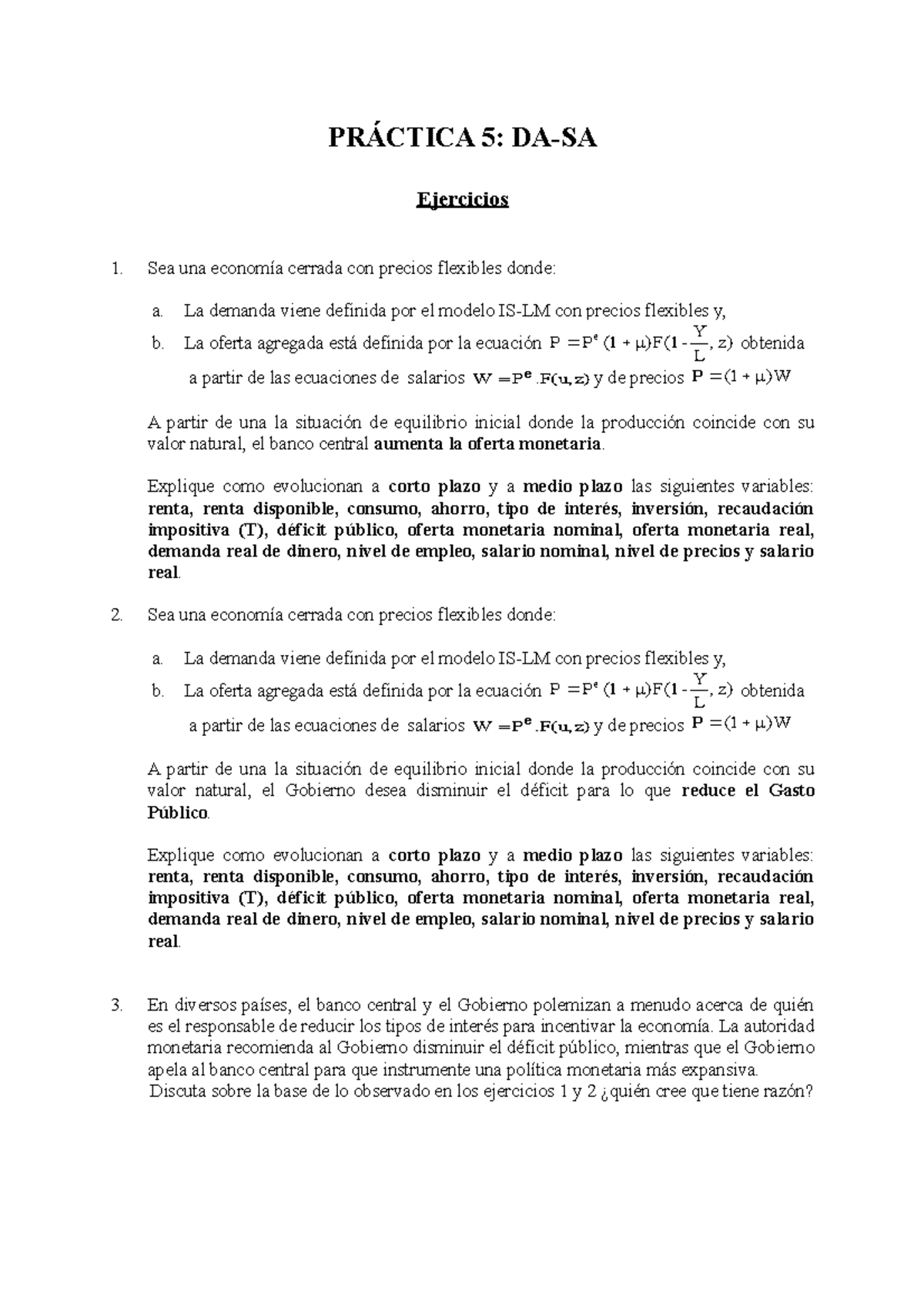 Practica 5 - PRÁCTICA 5: DA-SA Ejercicios 1. Sea una economía cerrada con  precios flexibles donde: - Studocu