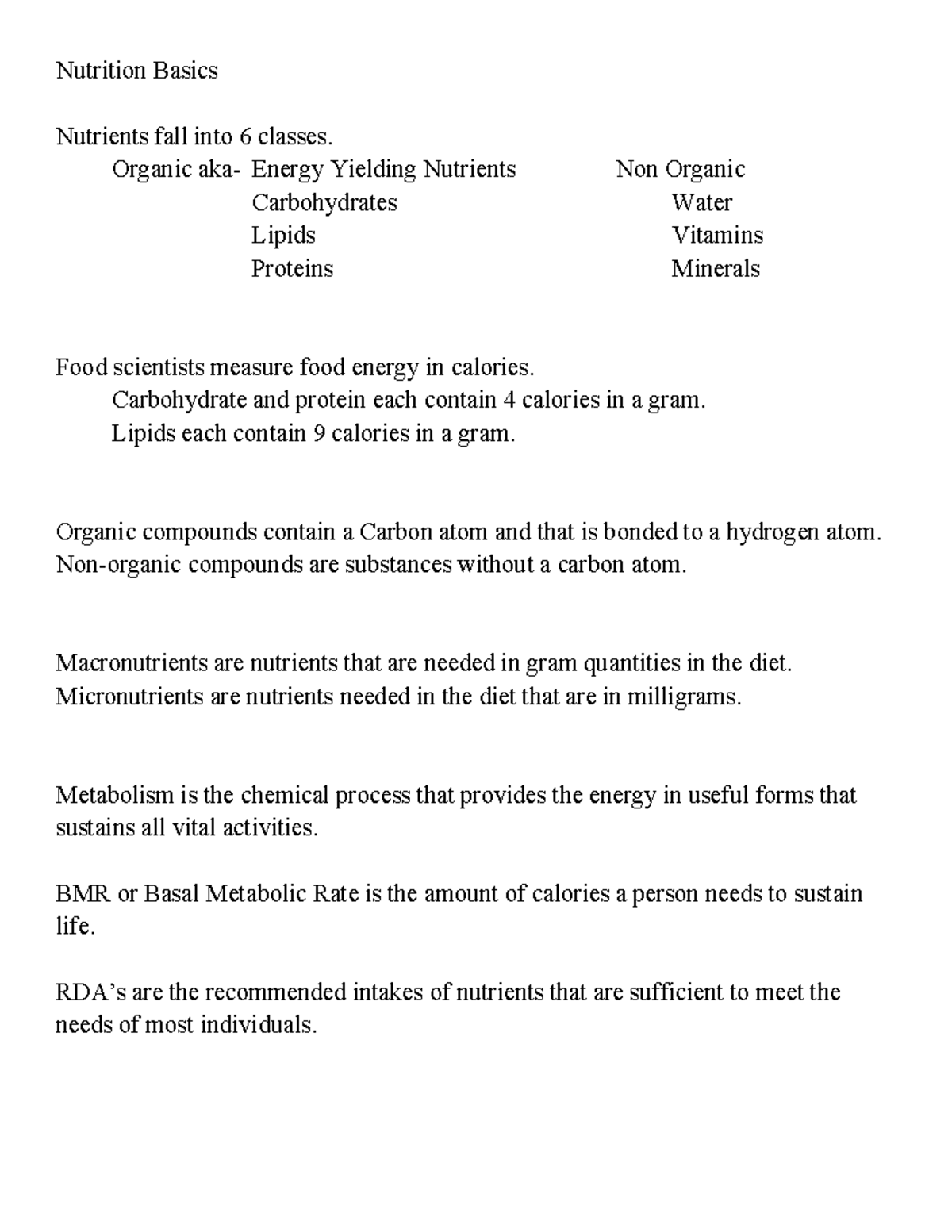 Nutrition Organic aka Energy Yielding Nutrients Non Organic Carbohydrates Water Lipids