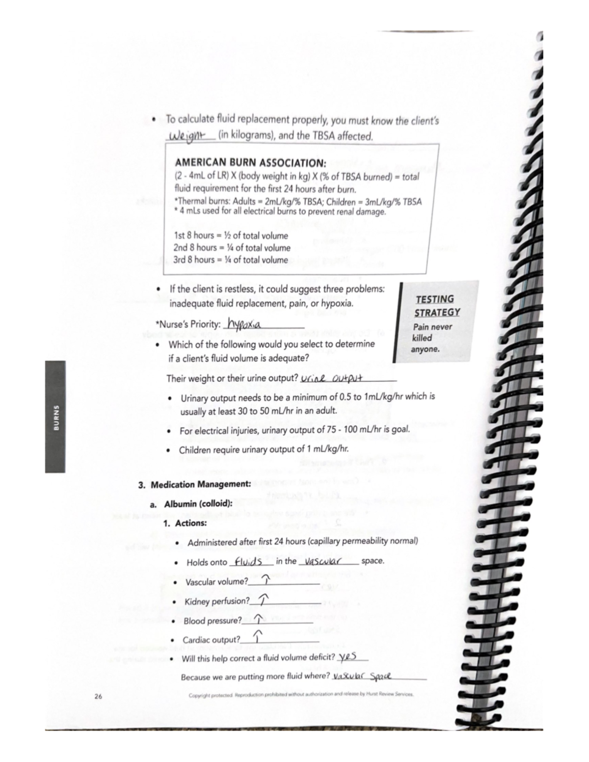 To calculate fluid replacement properly, you must know the client's